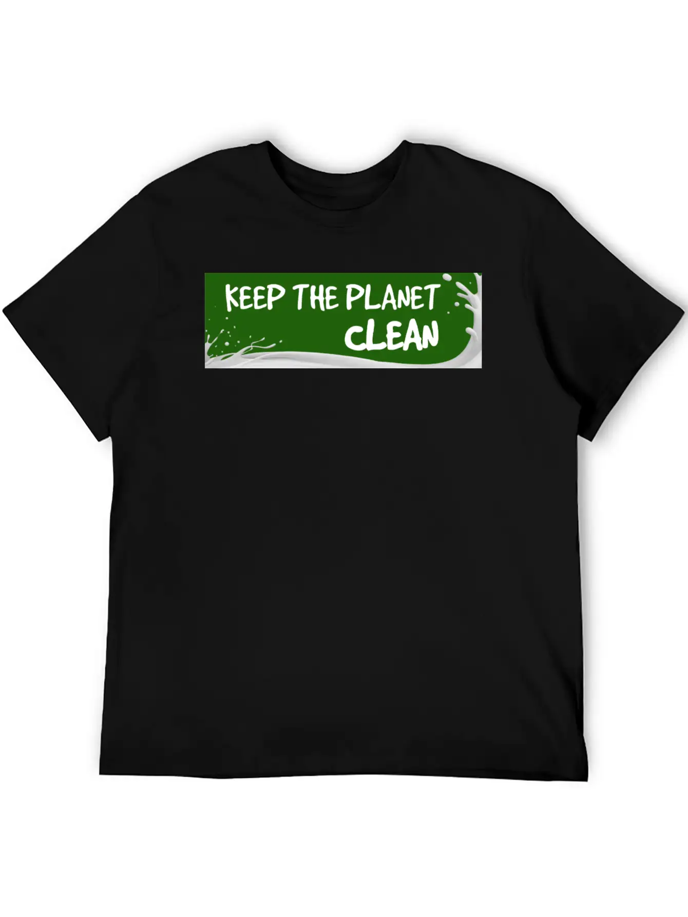 Keep The Planet Clean Unisex Short Sleeve Soft Cotton T-Shirt – Casual Everyday Wear