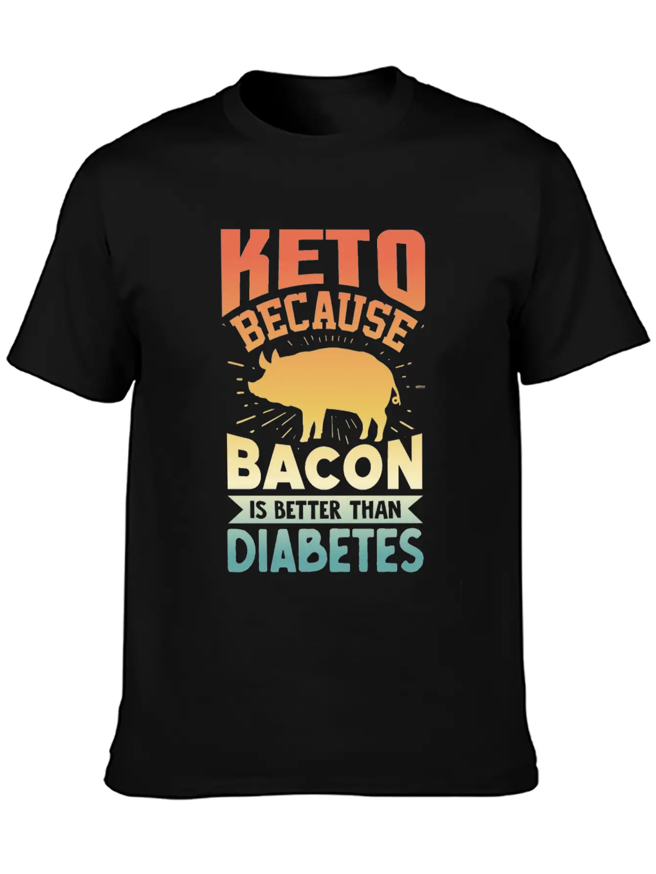 Ketogenic Diet Keto Because Bacon Is Better Than D Unisex Short Sleeve Soft Cotton T-Shirt – Casual Everyday Wear