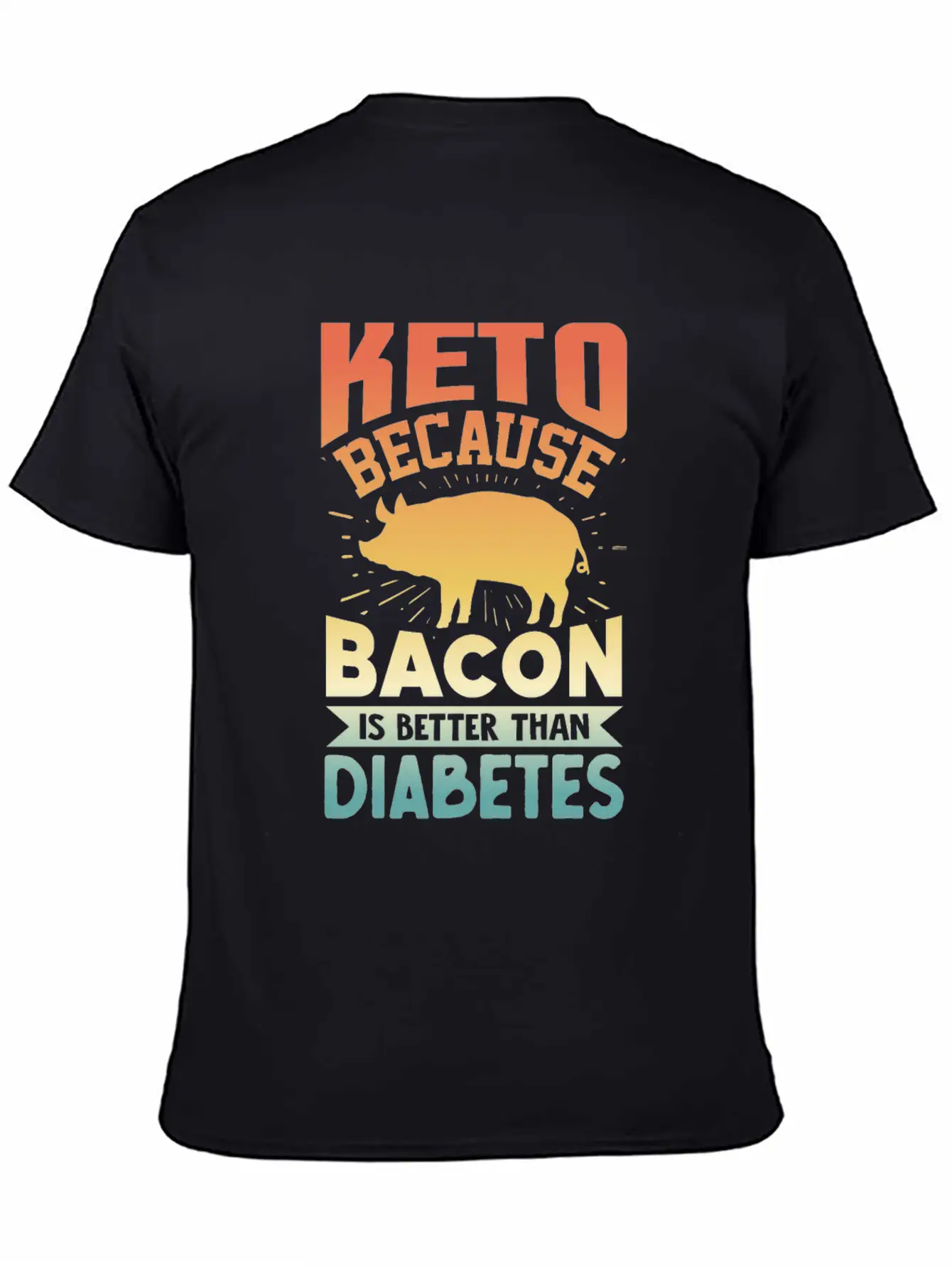 Ketogenic Diet Keto Because Bacon Is Better Than D Unisex Short Sleeve Soft Cotton T-Shirt – Casual Everyday Wear