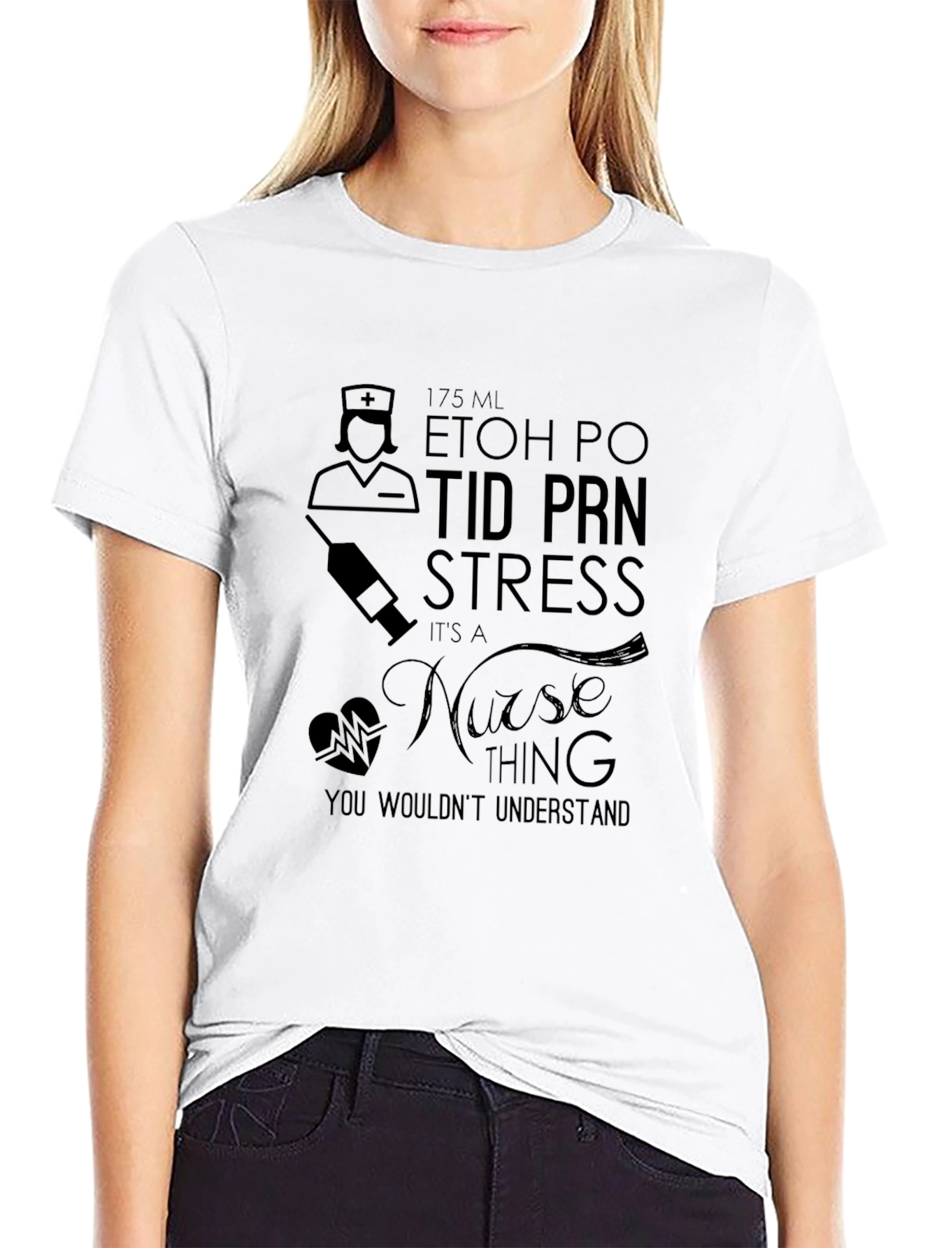 Nurse Humor T-Shirt - 175ml ETOH PO