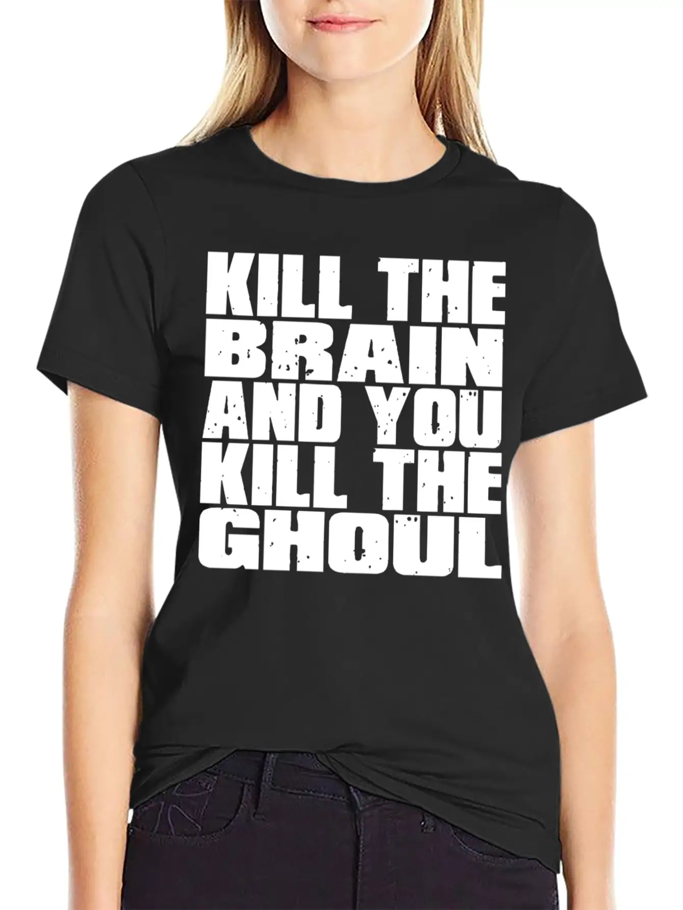 Kill The Brain And You Kill The Ghoul Unisex Short Sleeve Soft Cotton T-Shirt – Casual Everyday Wear