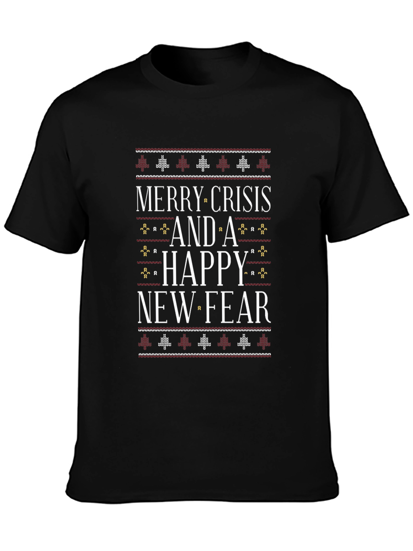 Merry Crisis & Happy New Fear Graphic Tee