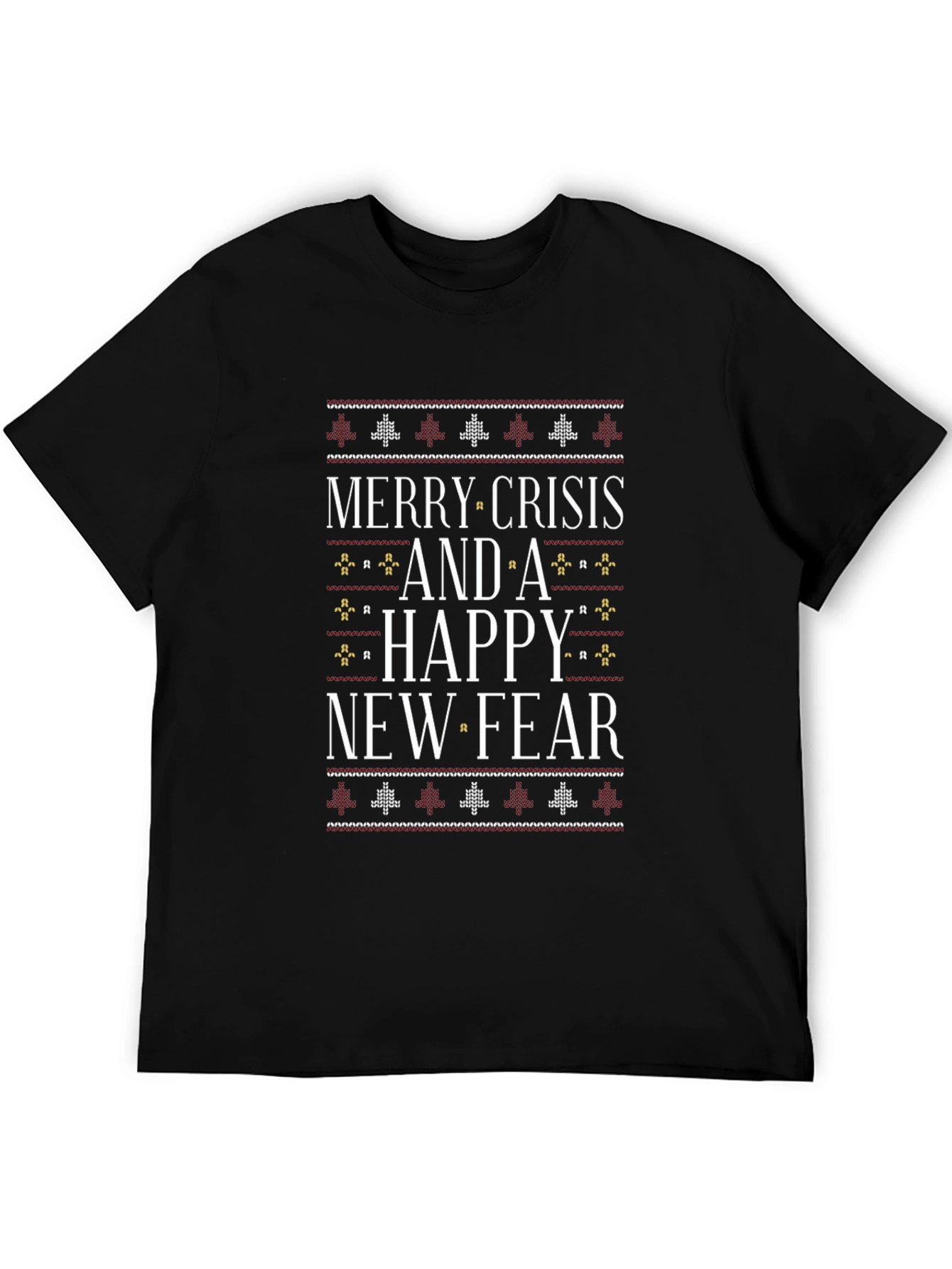 Merry Crisis & Happy New Fear Graphic Tee