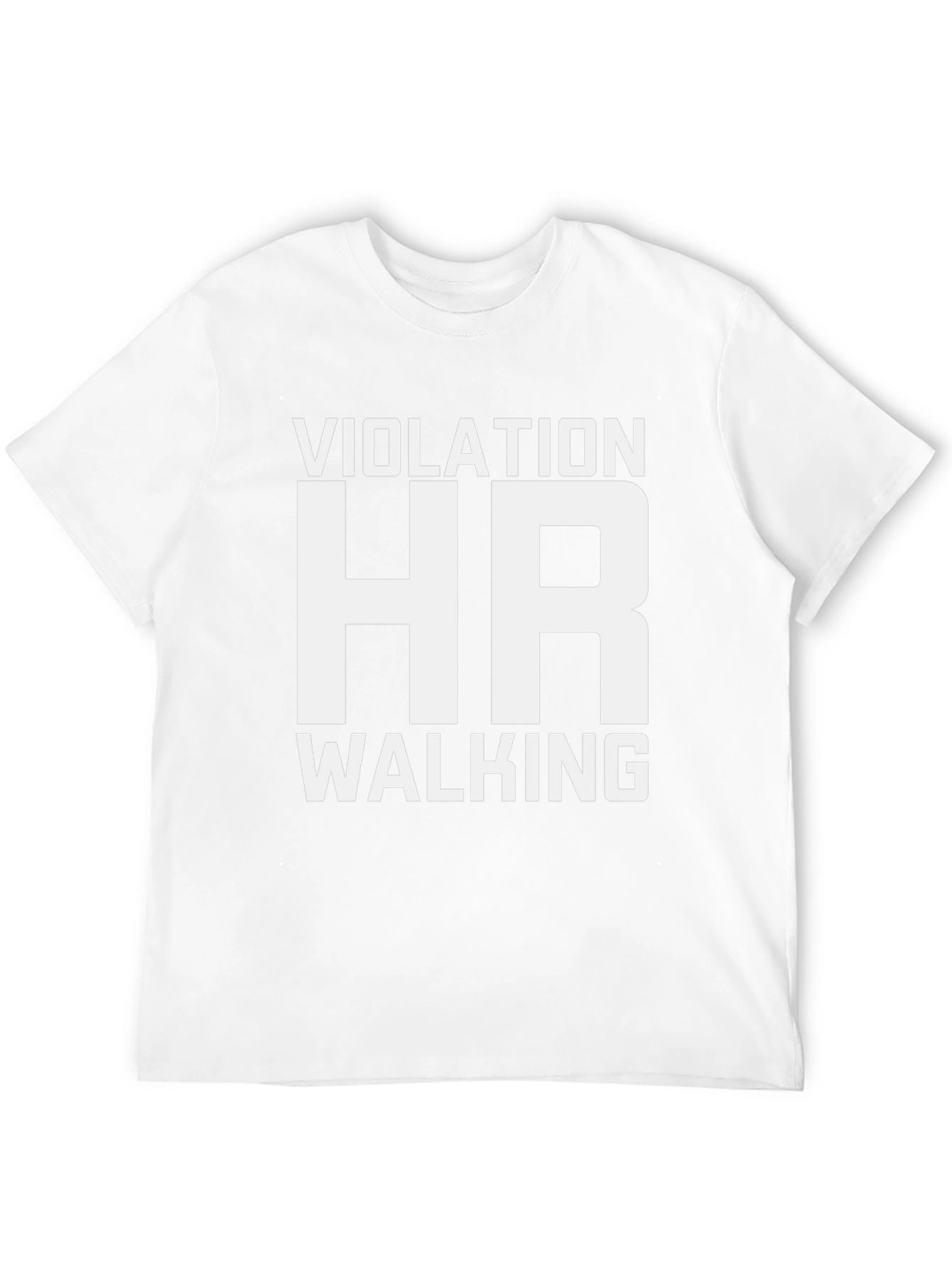 HR Violation Walking T-Shirt Humor Novelty Tee