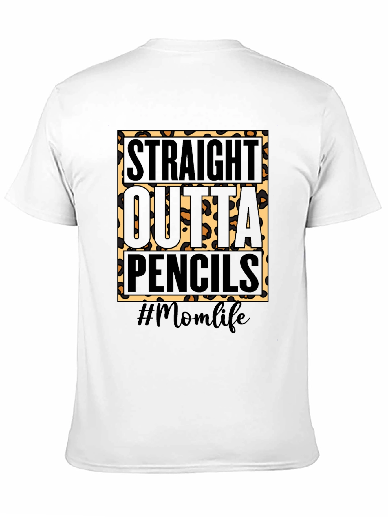 Straight Outta Pencils #Momlife T-Shirt