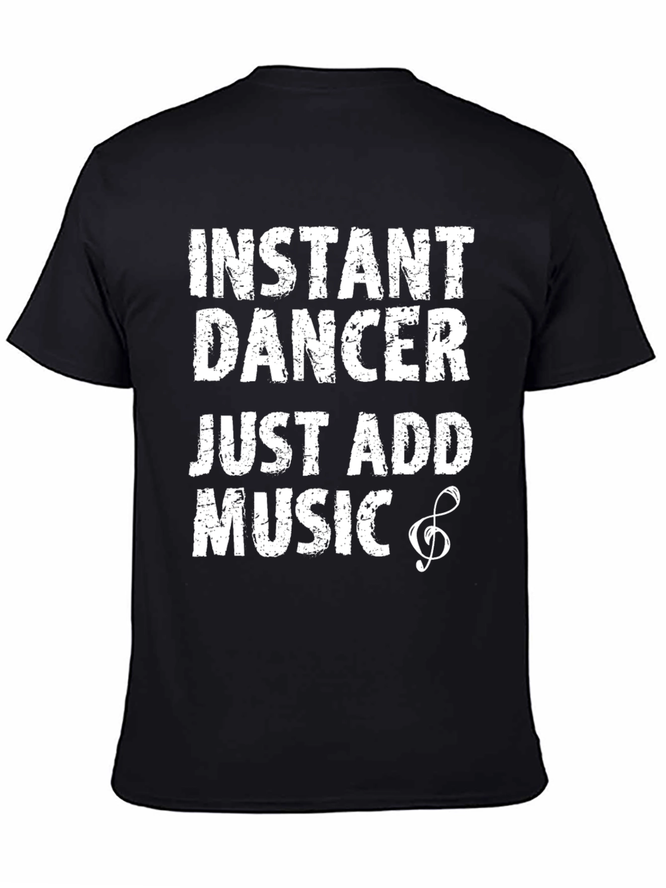 Instant Dancer - Just Add Music T-Shirt