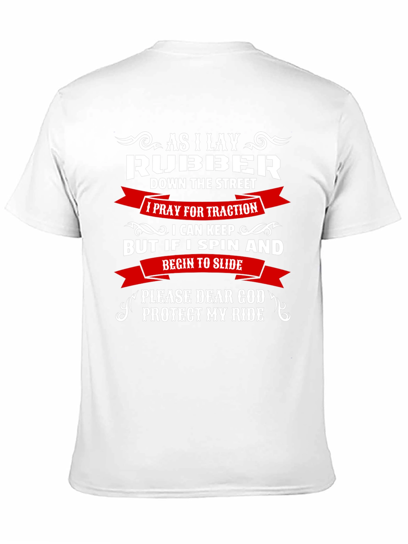 As I Lay Rubber Funny Car T-Shirt