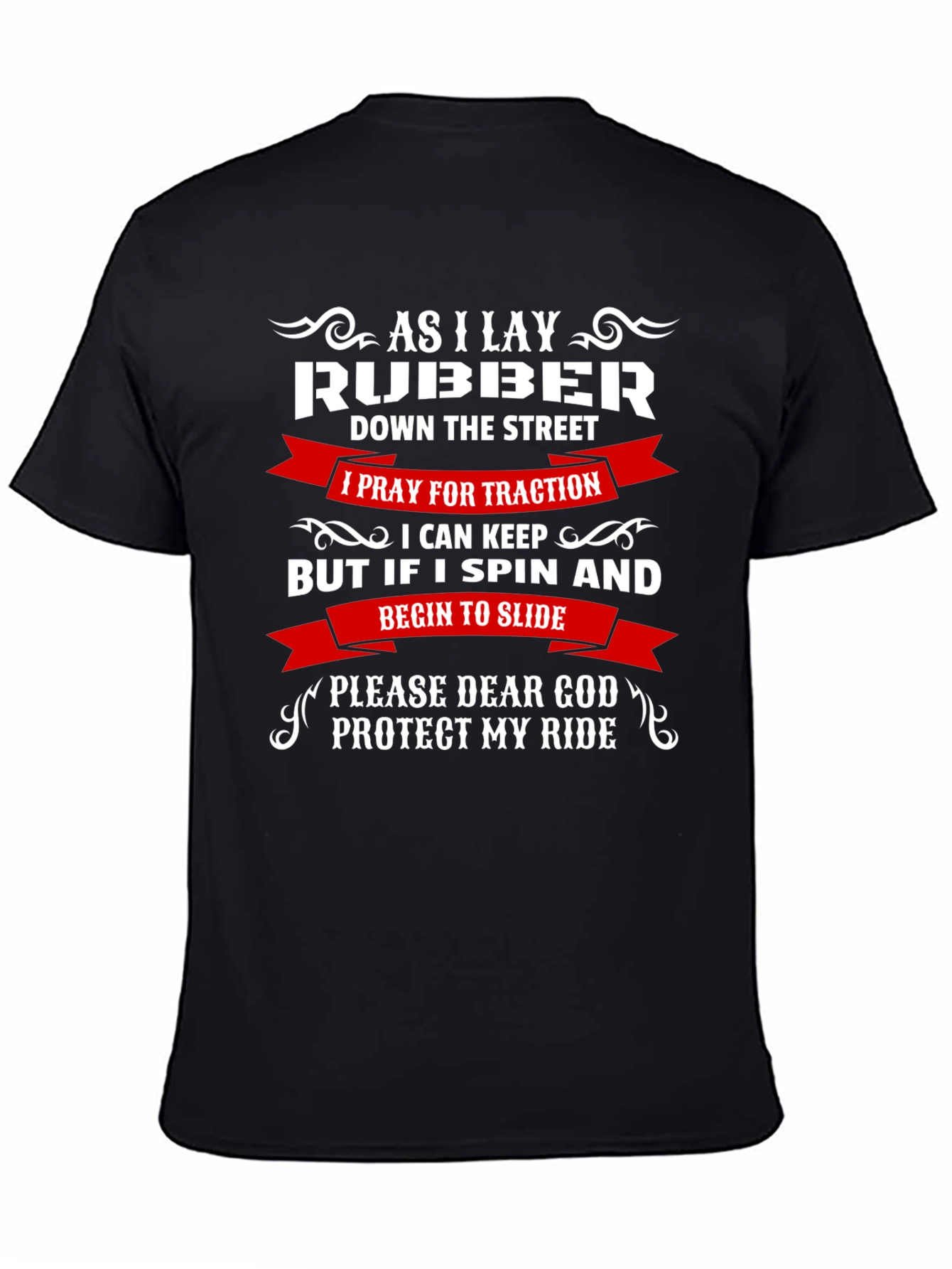 As I Lay Rubber Funny Car T-Shirt