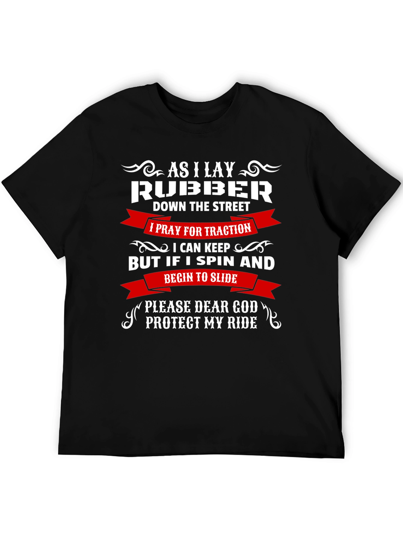 As I Lay Rubber Funny Car T-Shirt