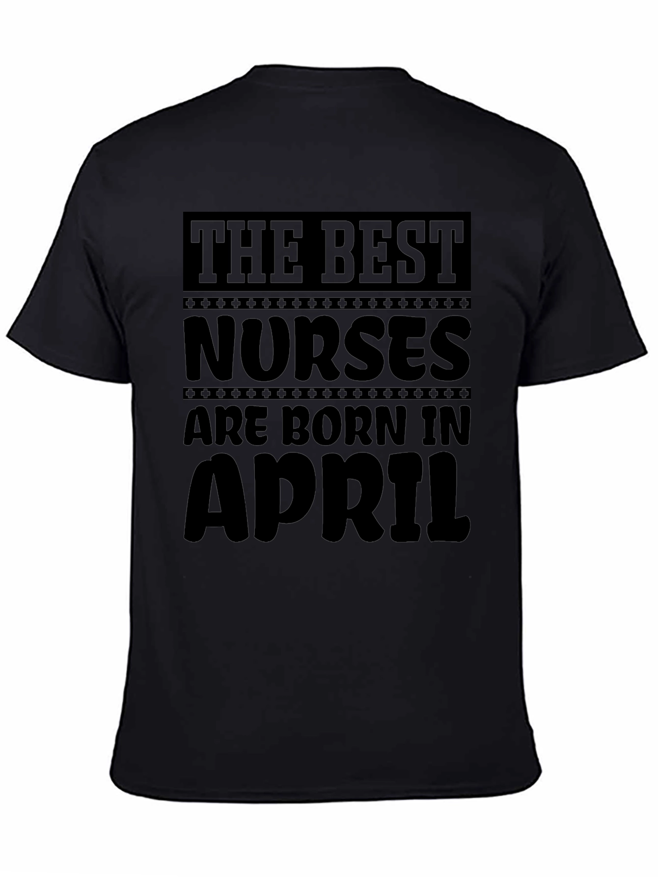 The Best Nurses Born In April T-Shirt