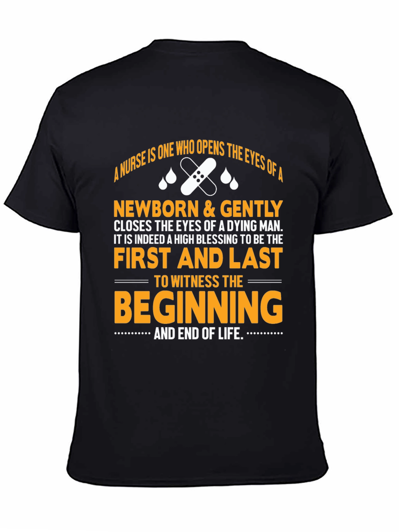 Nurse Gift T-Shirt: Beginning and End of Life