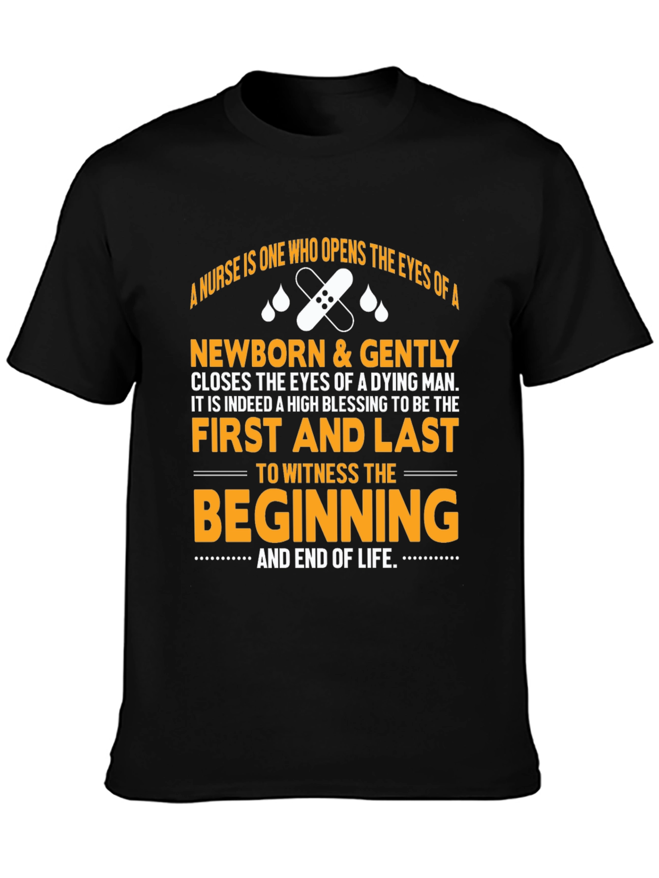 Nurse Gift T-Shirt: Beginning and End of Life