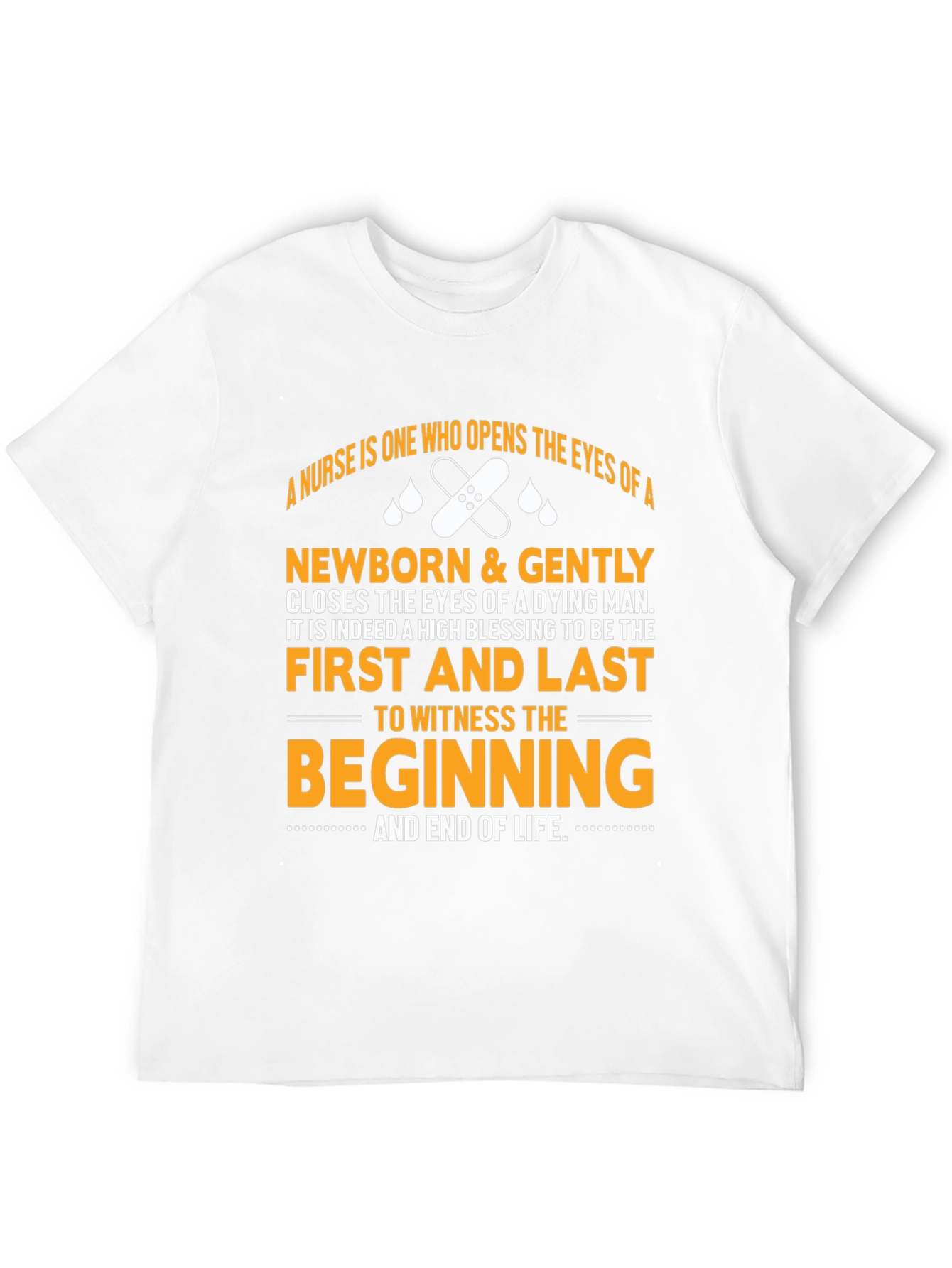 Nurse Gift T-Shirt: Beginning and End of Life