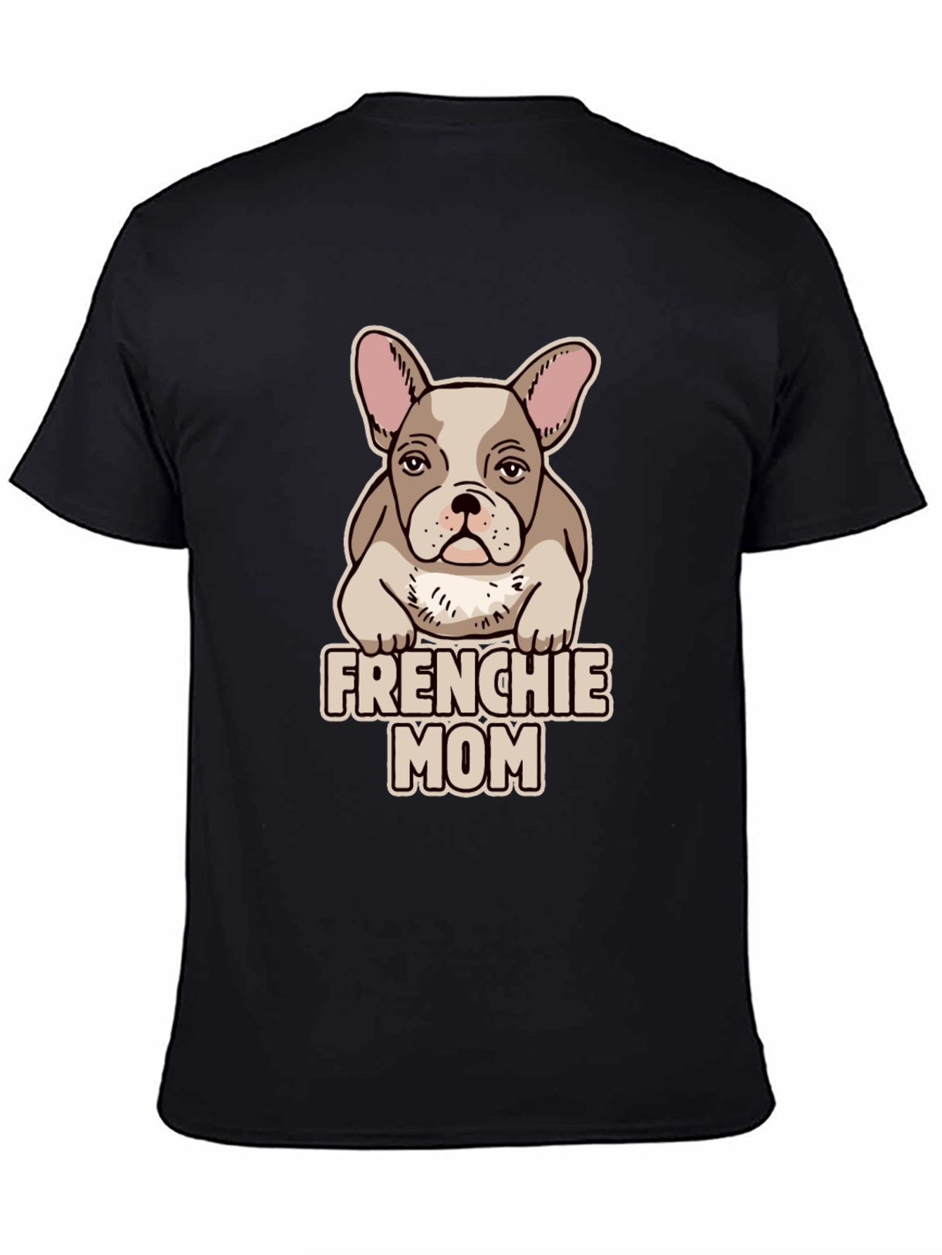 Frenchie Mom T-Shirt - Cute Bulldog Lover Tee