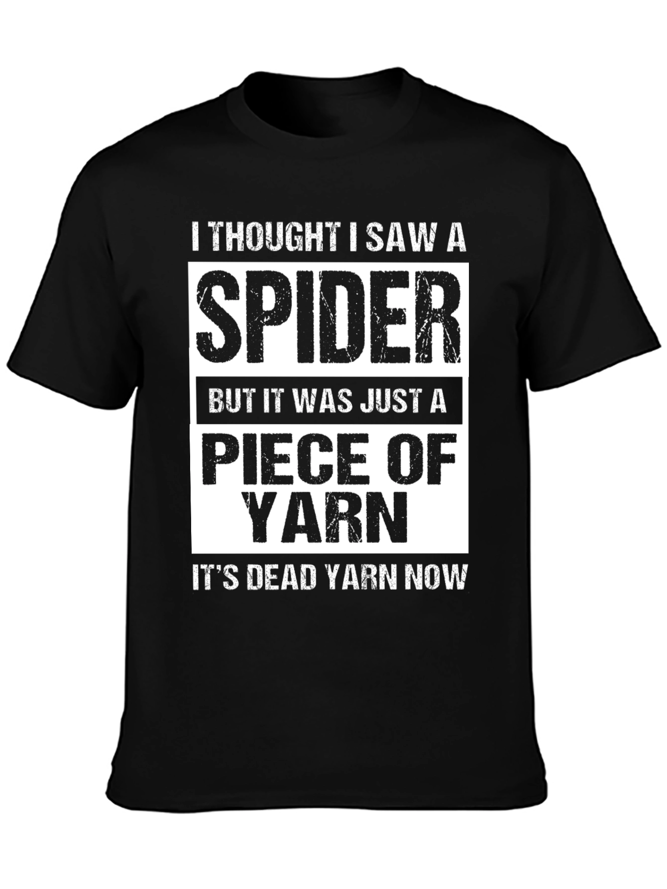 Funny I Thought I Saw A Spider Yarn T-Shirt