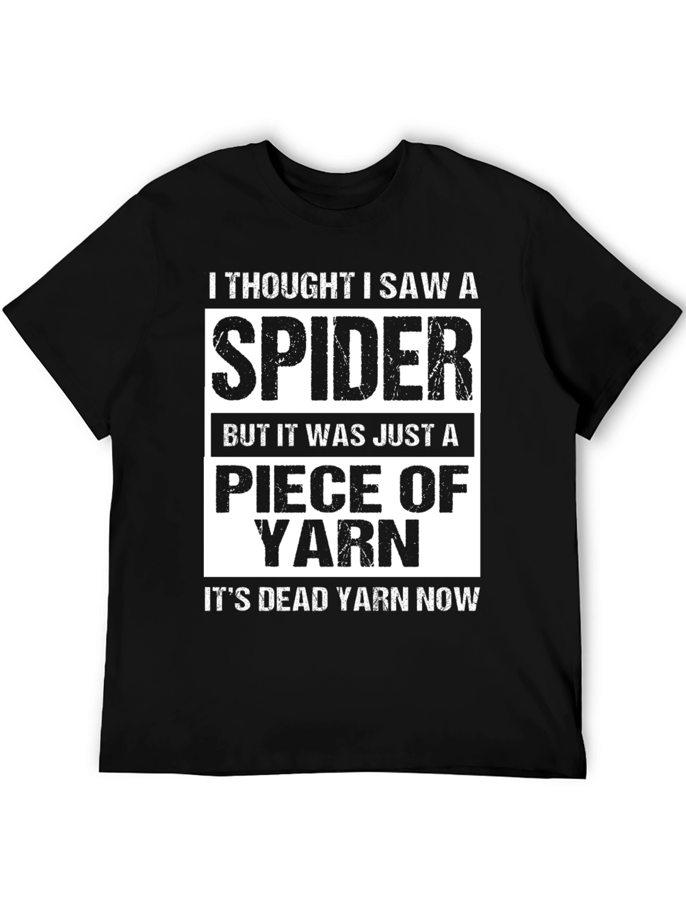 Funny I Thought I Saw A Spider Yarn T-Shirt
