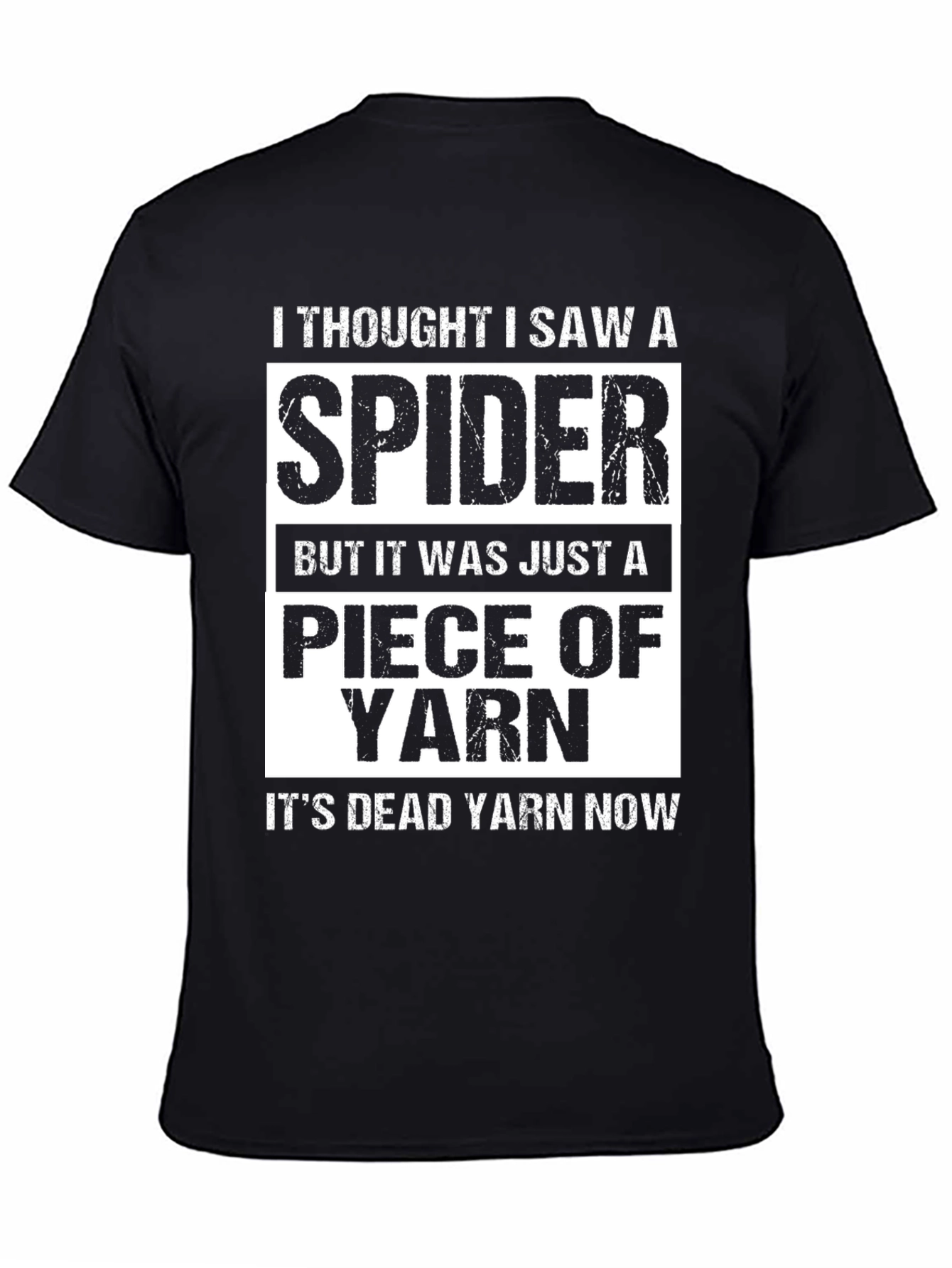 Funny I Thought I Saw A Spider Yarn T-Shirt