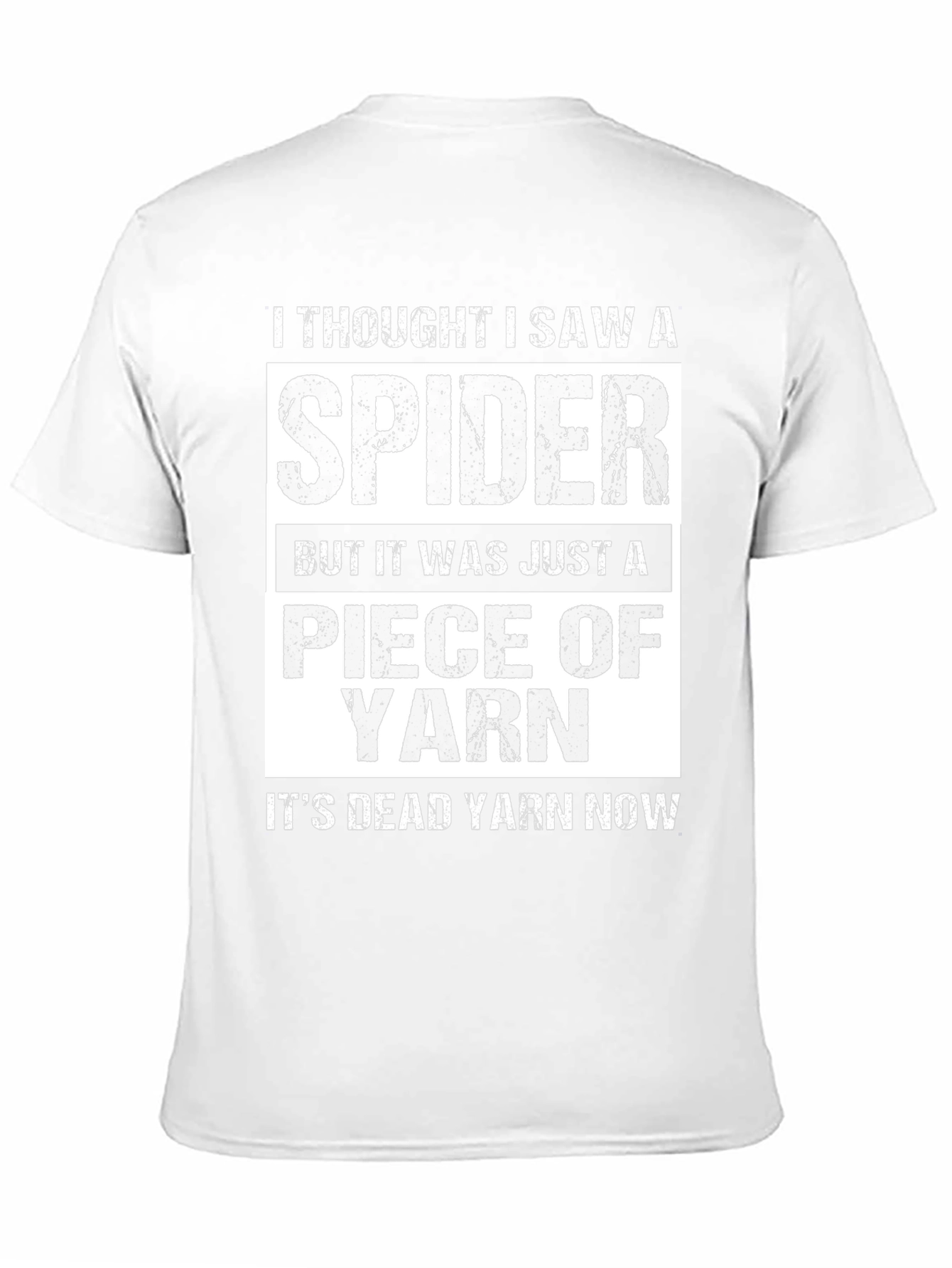 Funny I Thought I Saw A Spider Yarn T-Shirt