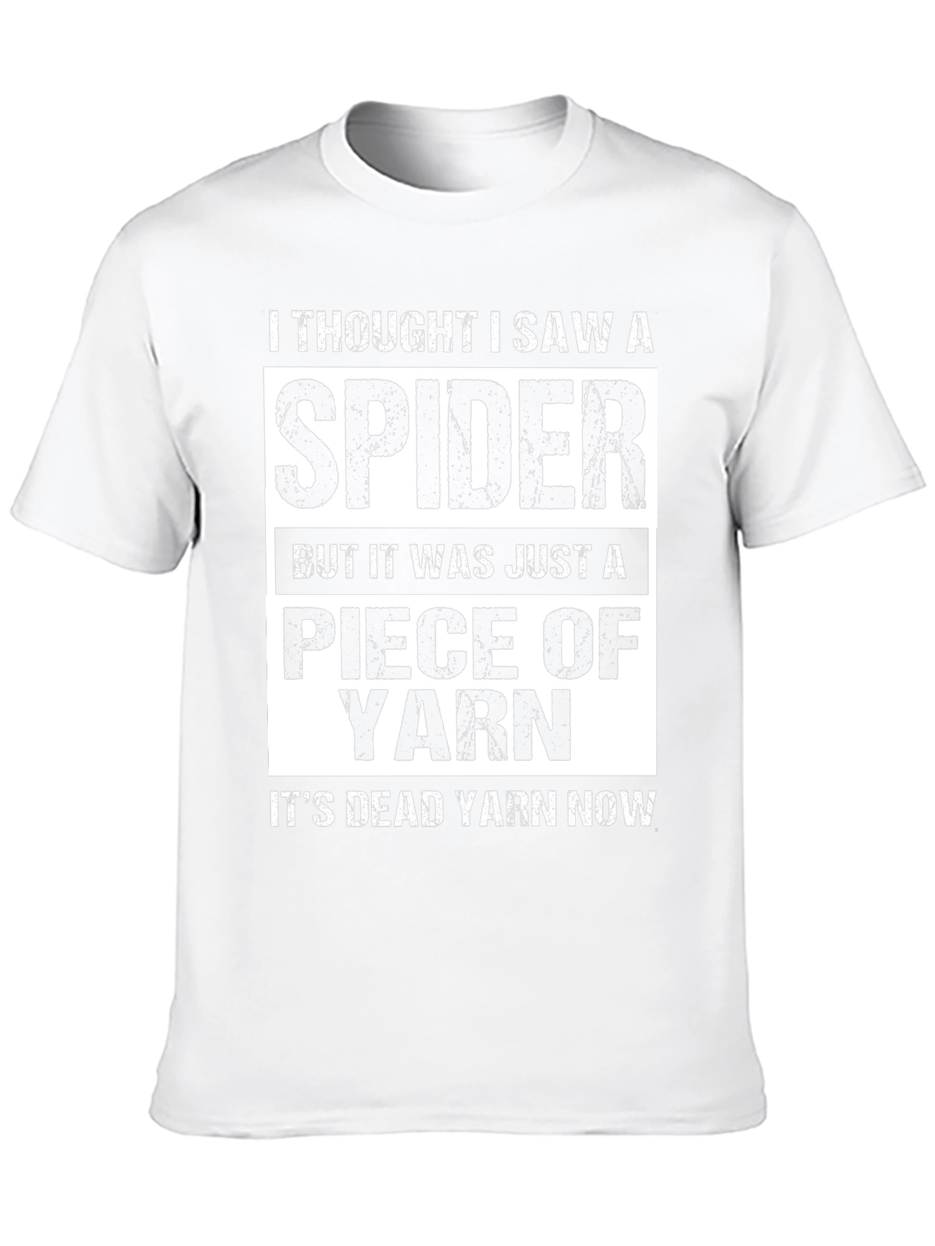 Funny I Thought I Saw A Spider Yarn T-Shirt