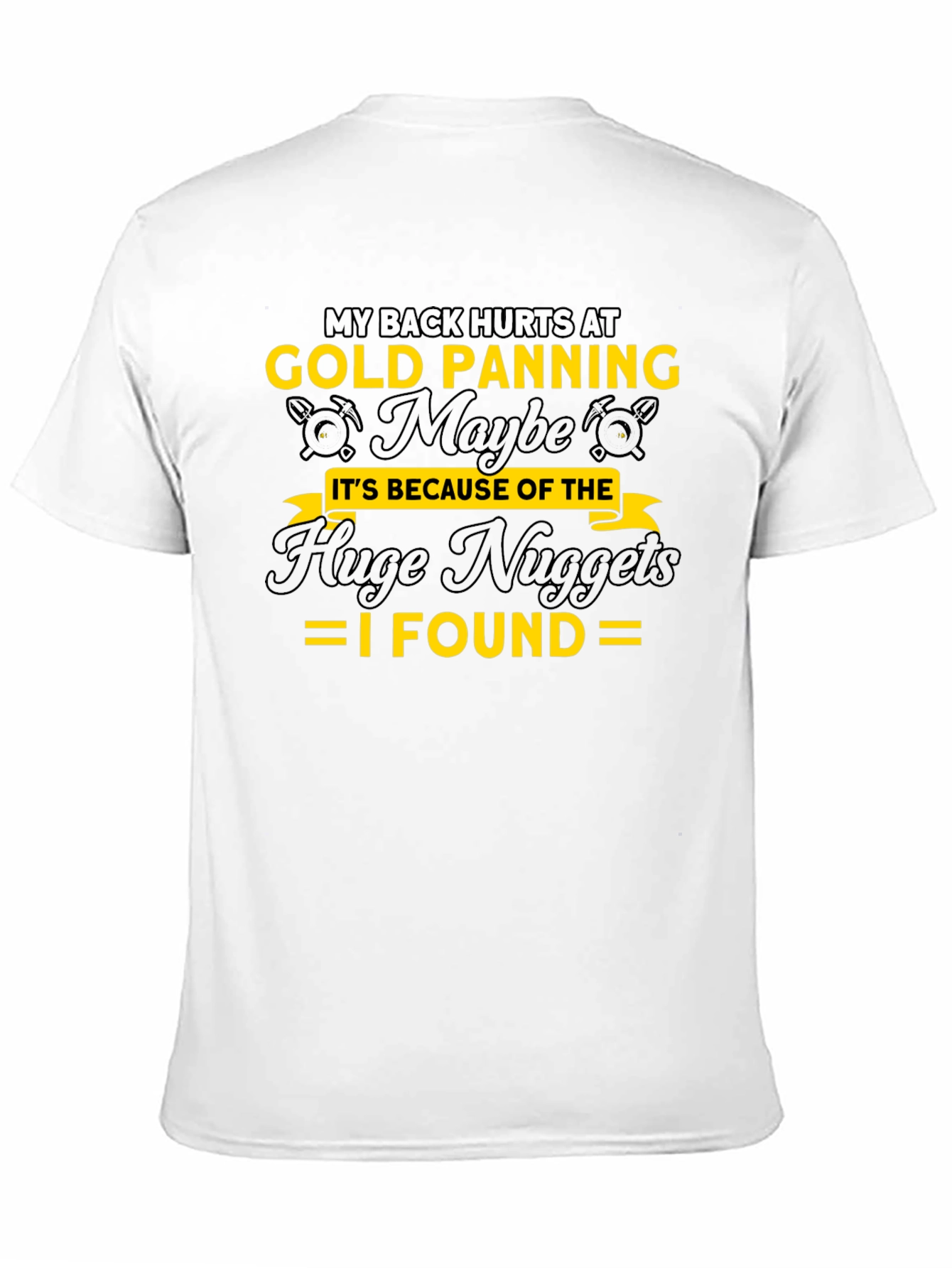 Gold Panning Humor T-Shirt