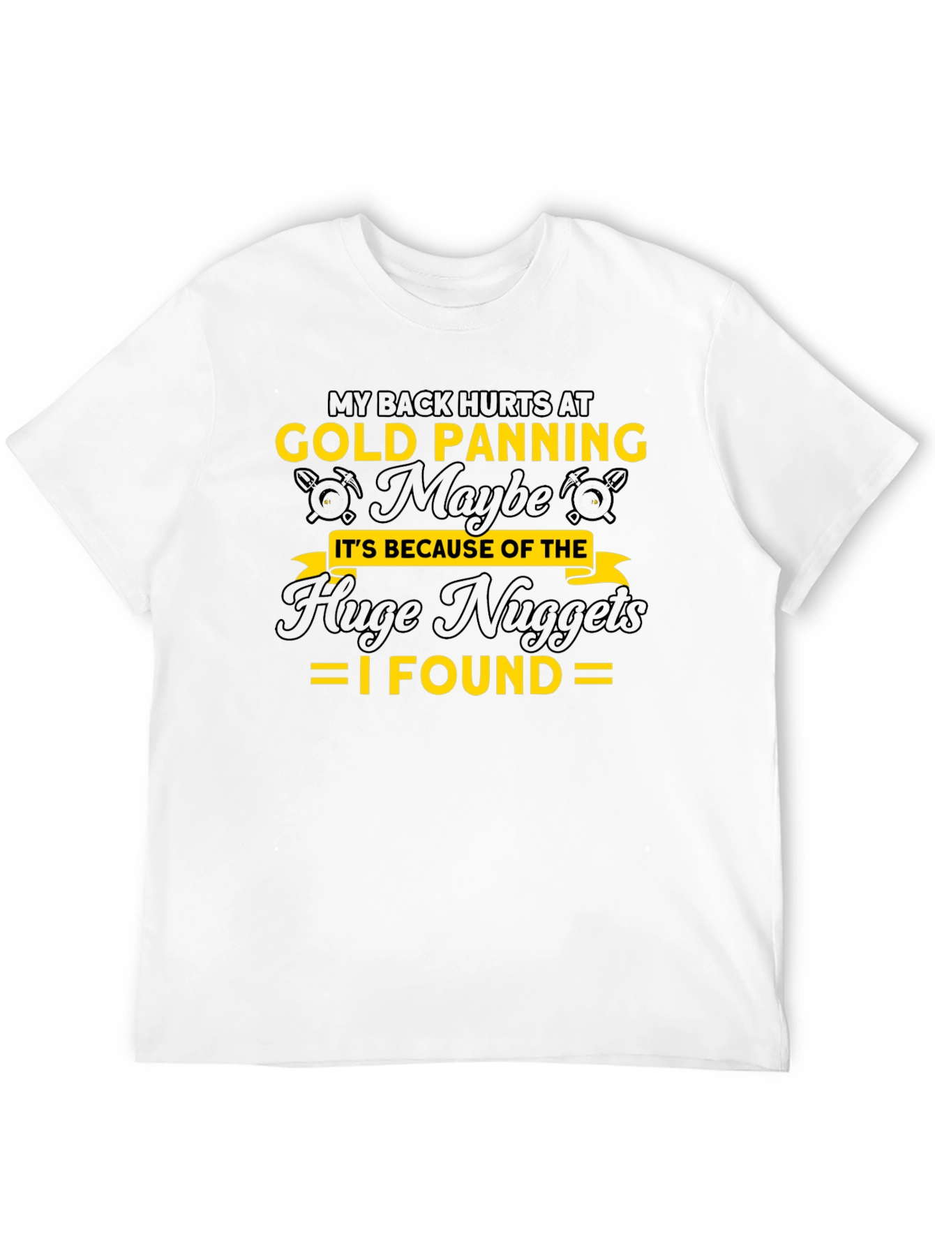 Gold Panning Humor T-Shirt