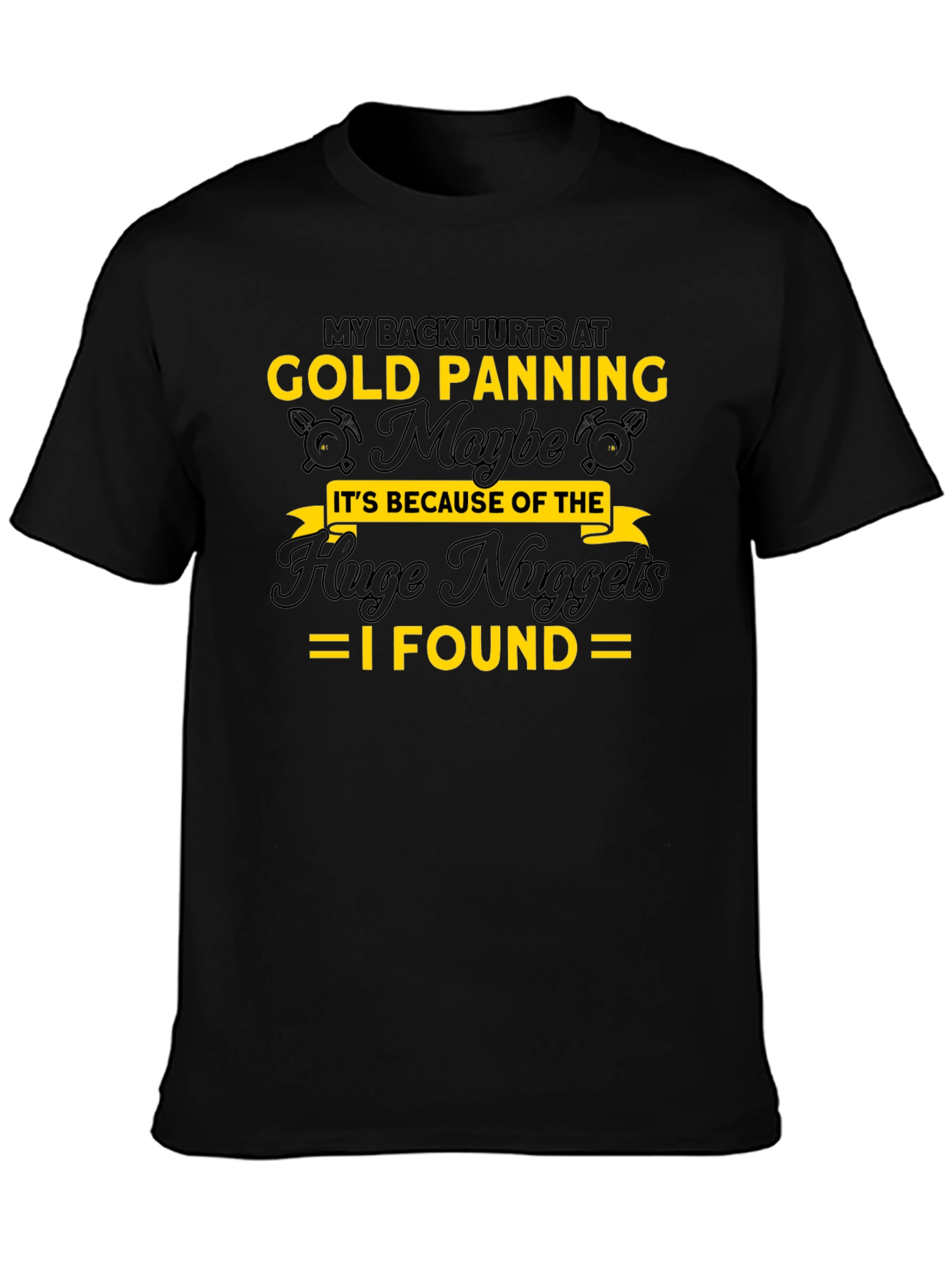 Gold Panning Humor T-Shirt