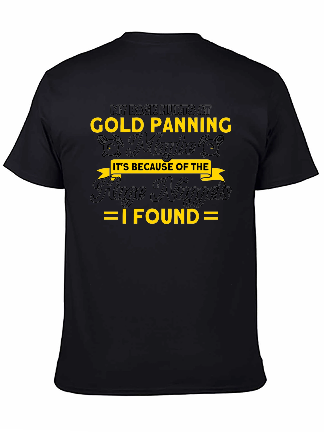 Gold Panning Humor T-Shirt