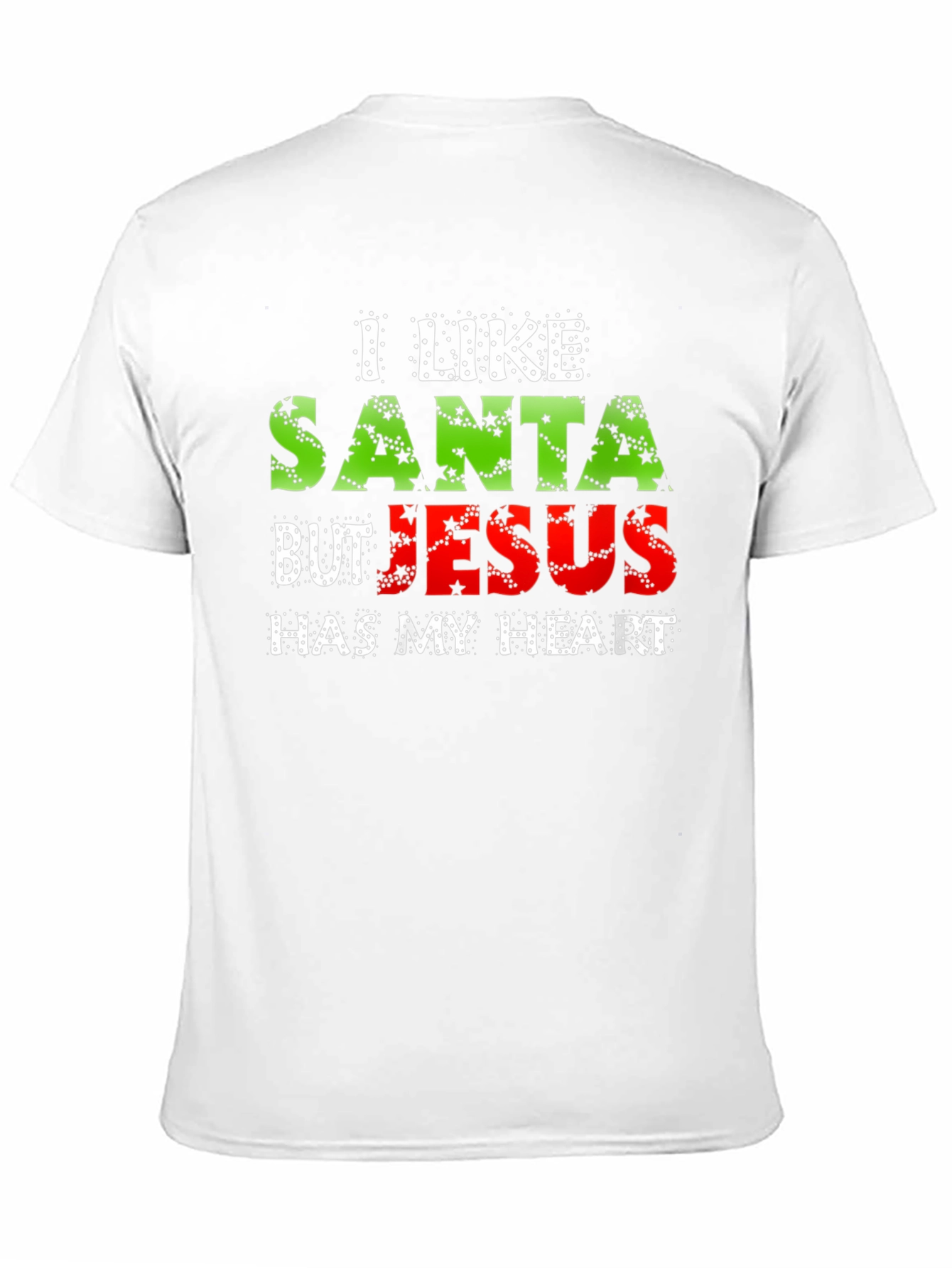 I Like Santa But Jesus Has My Heart T-Shirt
