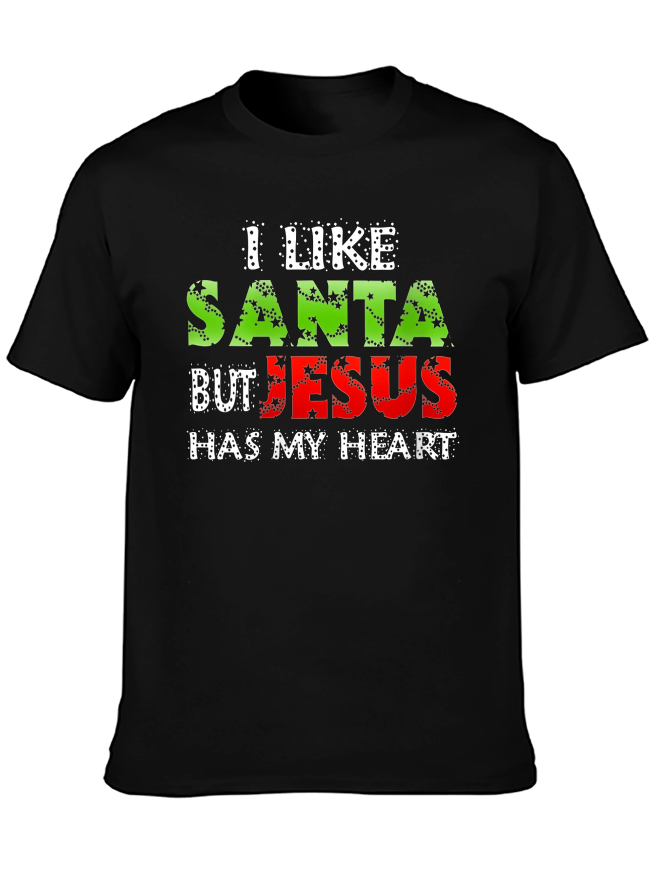 I Like Santa But Jesus Has My Heart T-Shirt