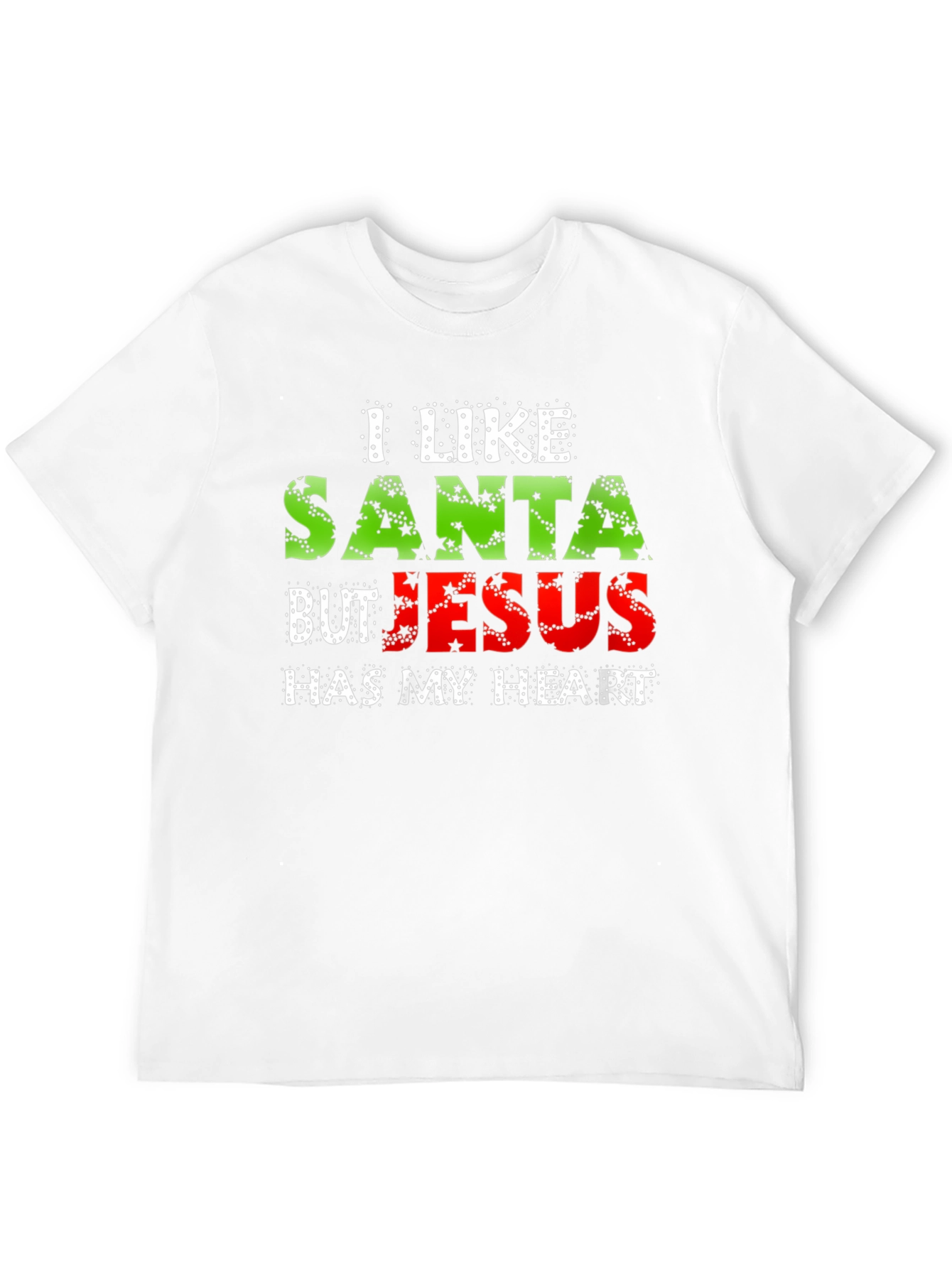 I Like Santa But Jesus Has My Heart T-Shirt