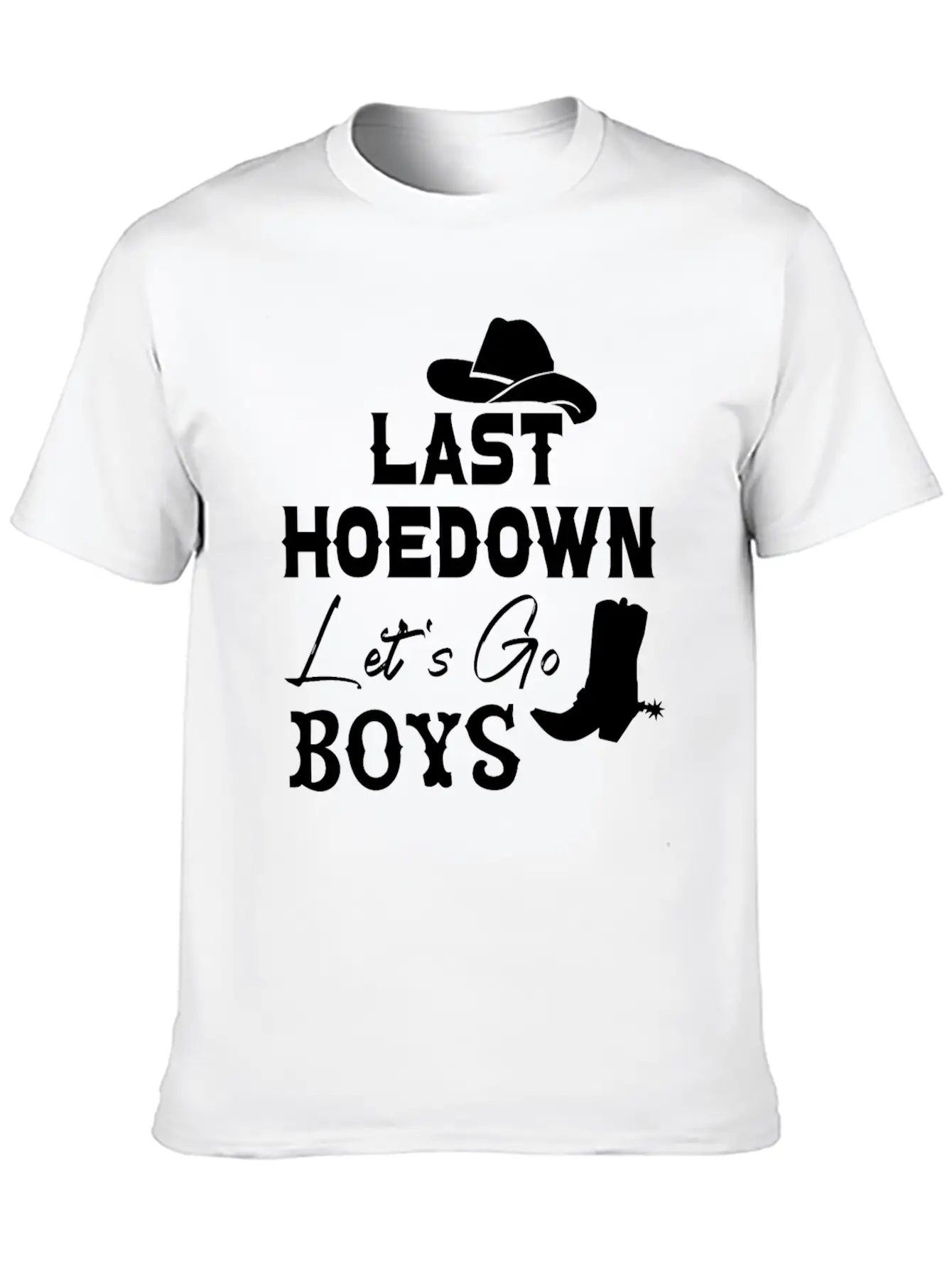 Last Hoe Down Let's Go Boys Unisex Casual T-Shirt – Clean Design For Daily Comfort