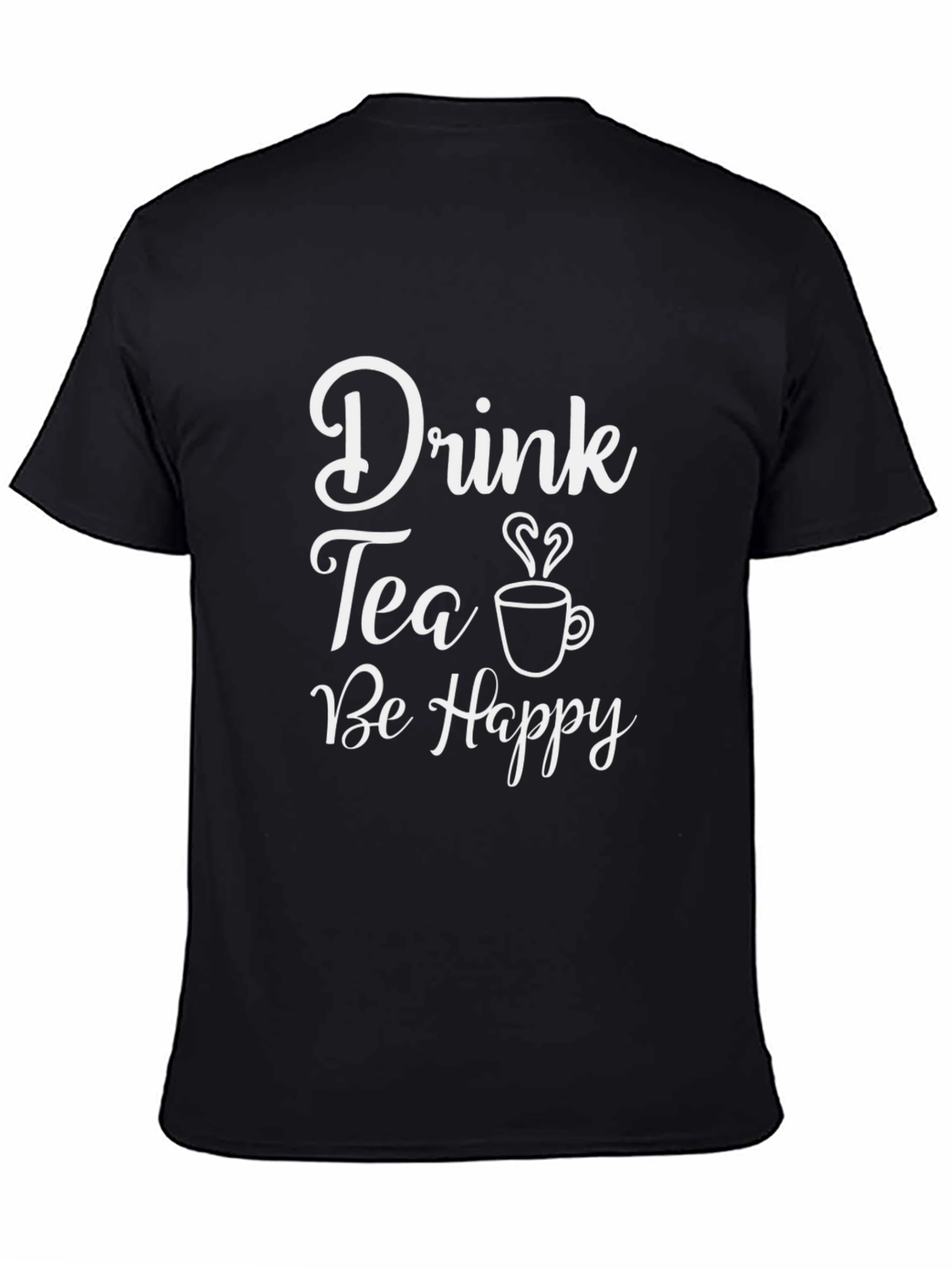 Drink Tea Be Happy Graphic T-Shirt