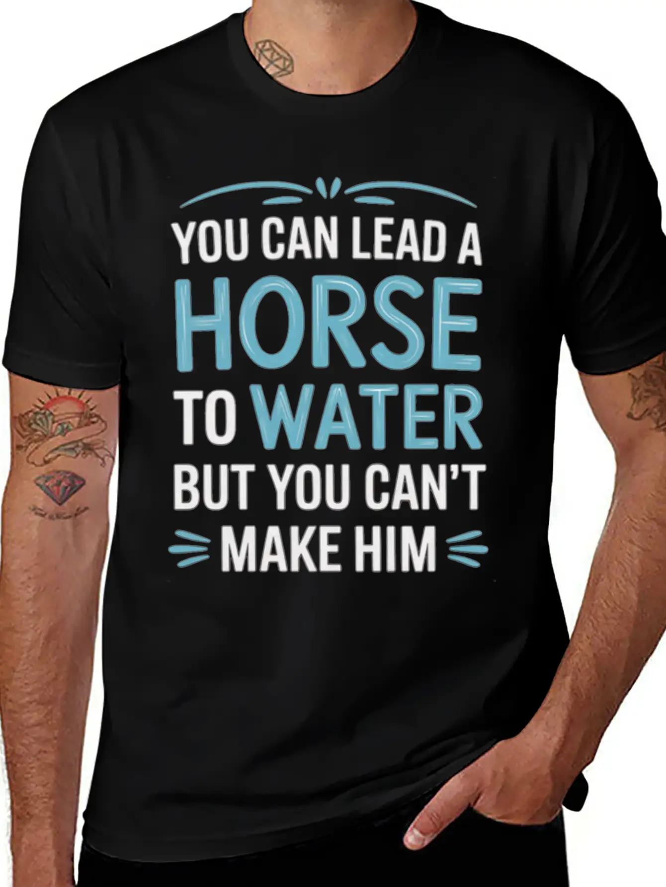 Lead A Horse To Water Can't Make It Drink 5 Essential Unisex Summer Tee – Soft Cotton Casual Fit