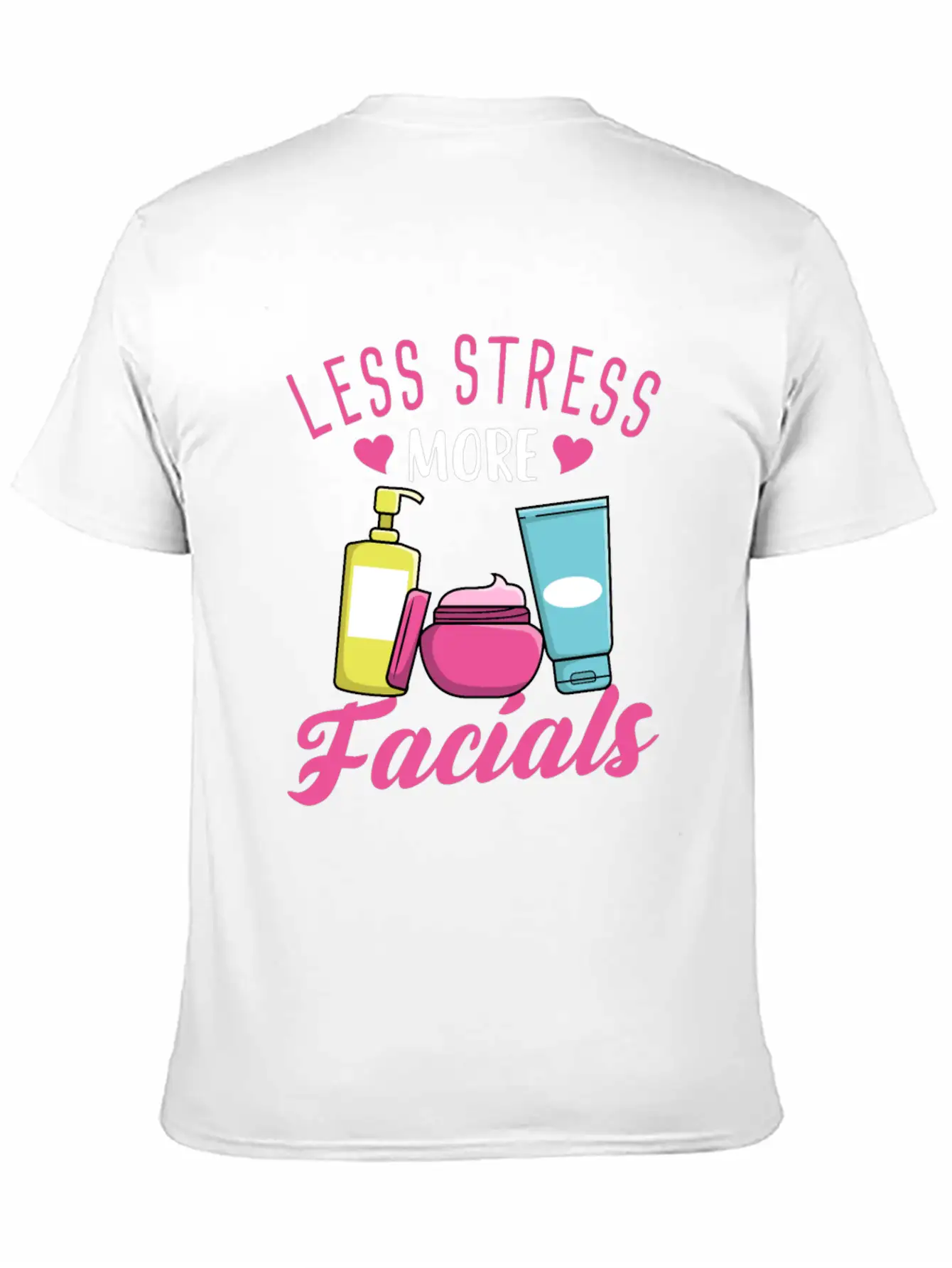 Less Stress More Facials Unisex Short Sleeve Soft Cotton T-Shirt – Casual Everyday Wear