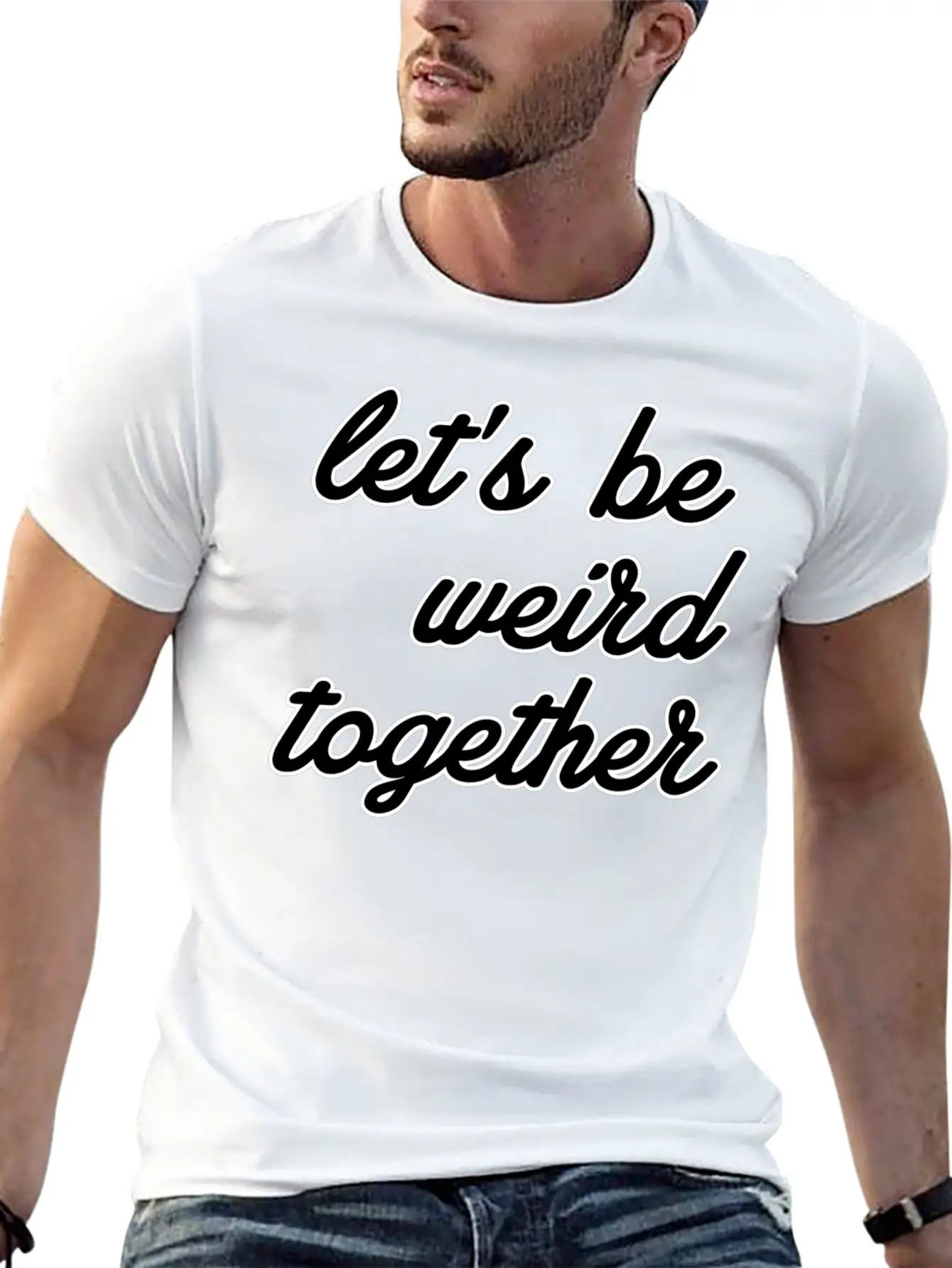 Let's Be Weird Together Essential Unisex Summer Tee – Soft Cotton Casual Fit