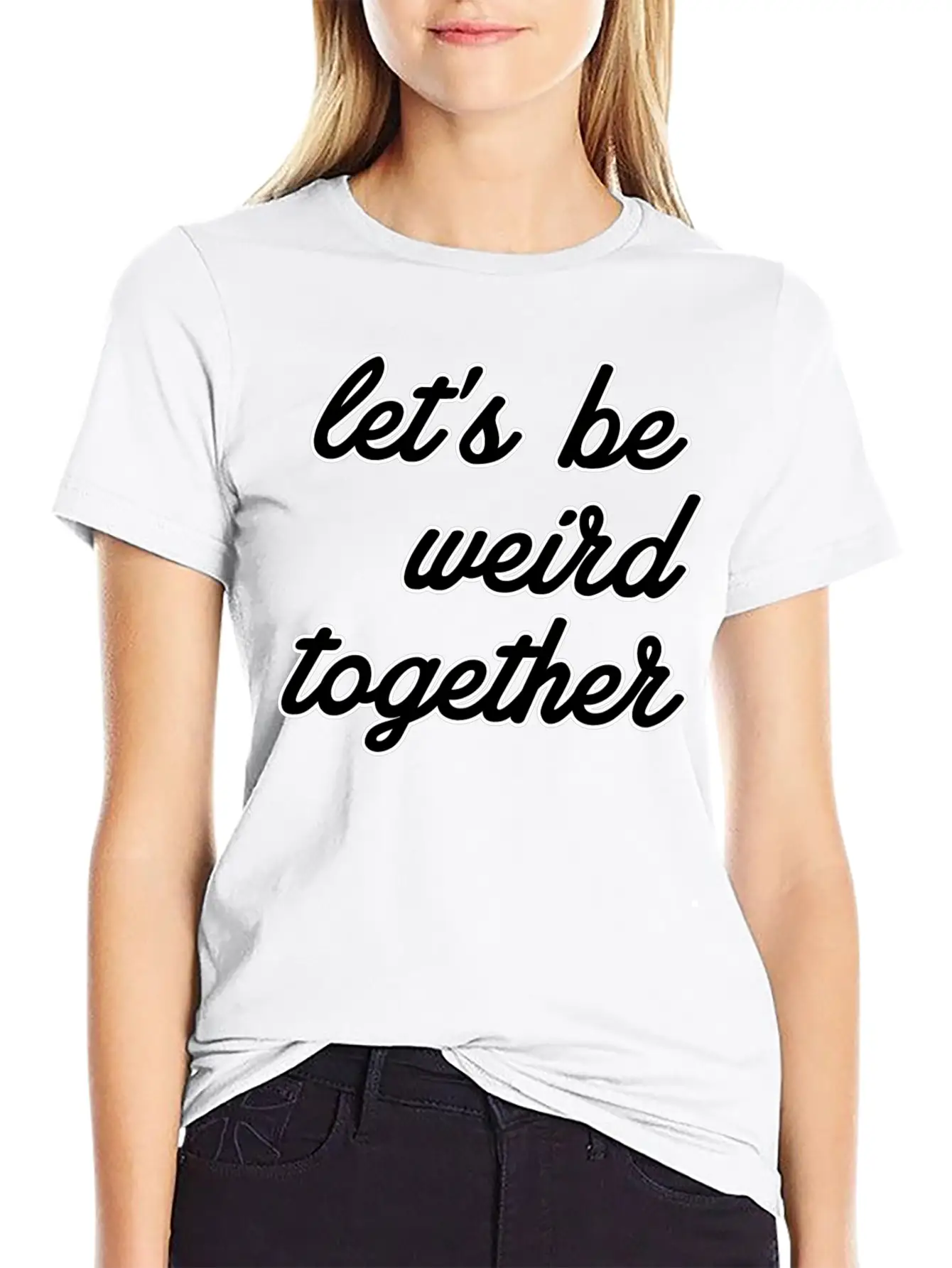 Let's Be Weird Together Essential Unisex Summer Tee – Soft Cotton Casual Fit