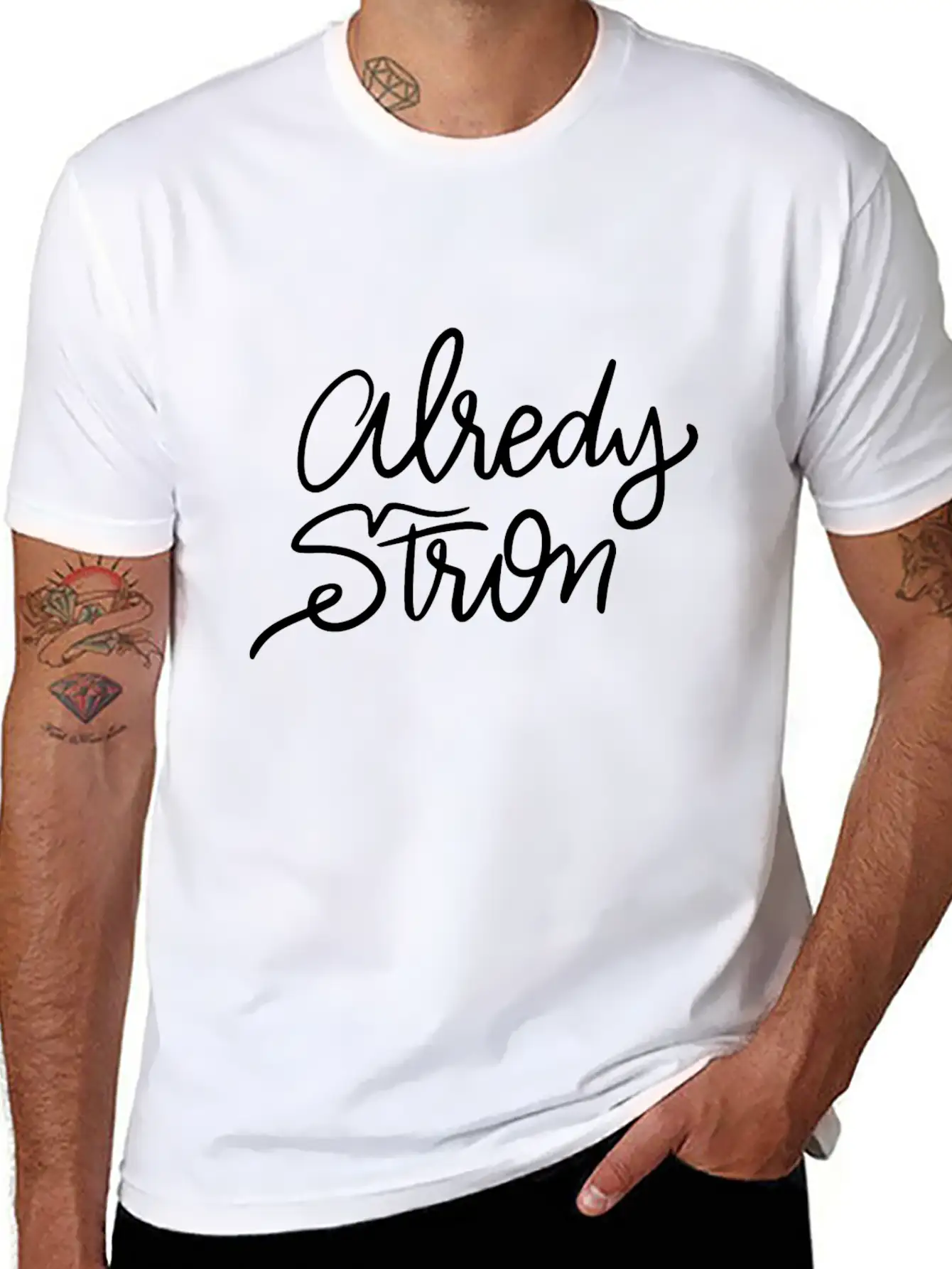 Lettering Alredy Strong Stylish Everyday T-Shirt – Unisex Basic Cotton Tee