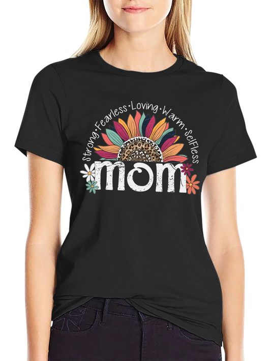 Mom Sunflower Graphic T-Shirt - Strong Fearless Loving