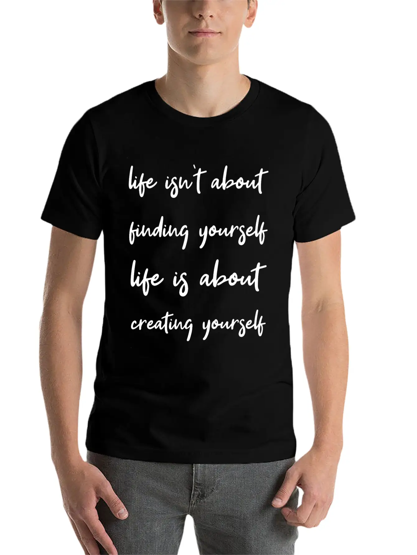 Life Is About Creating Yourself Wisdom Giftidea Timeless Short Sleeve Tee – Comfy And Minimalist Design