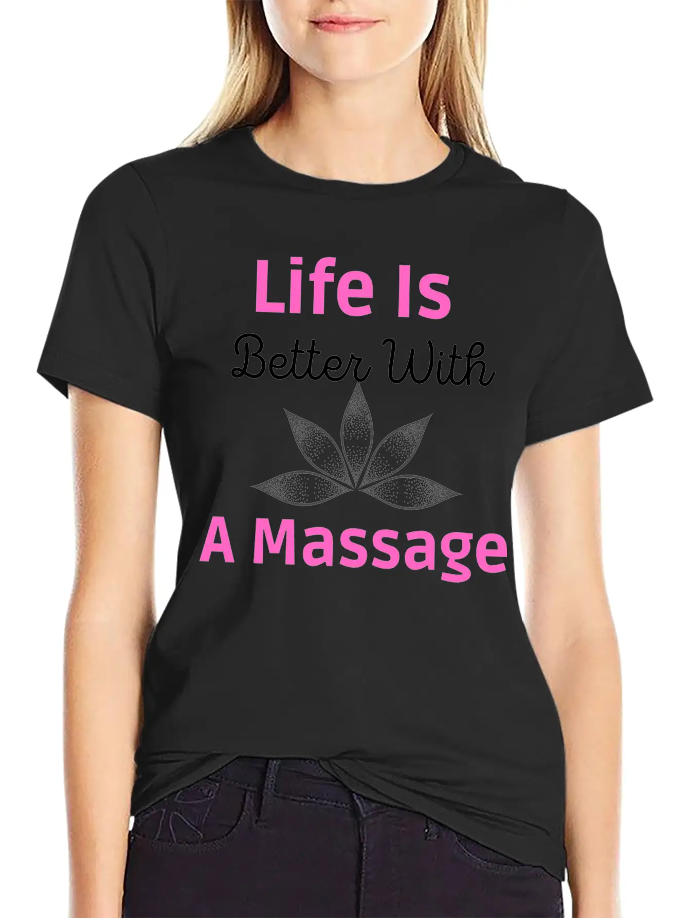 Life Is Better A Massage Unisex Short Sleeve Soft Cotton T-Shirt – Casual Everyday Wear