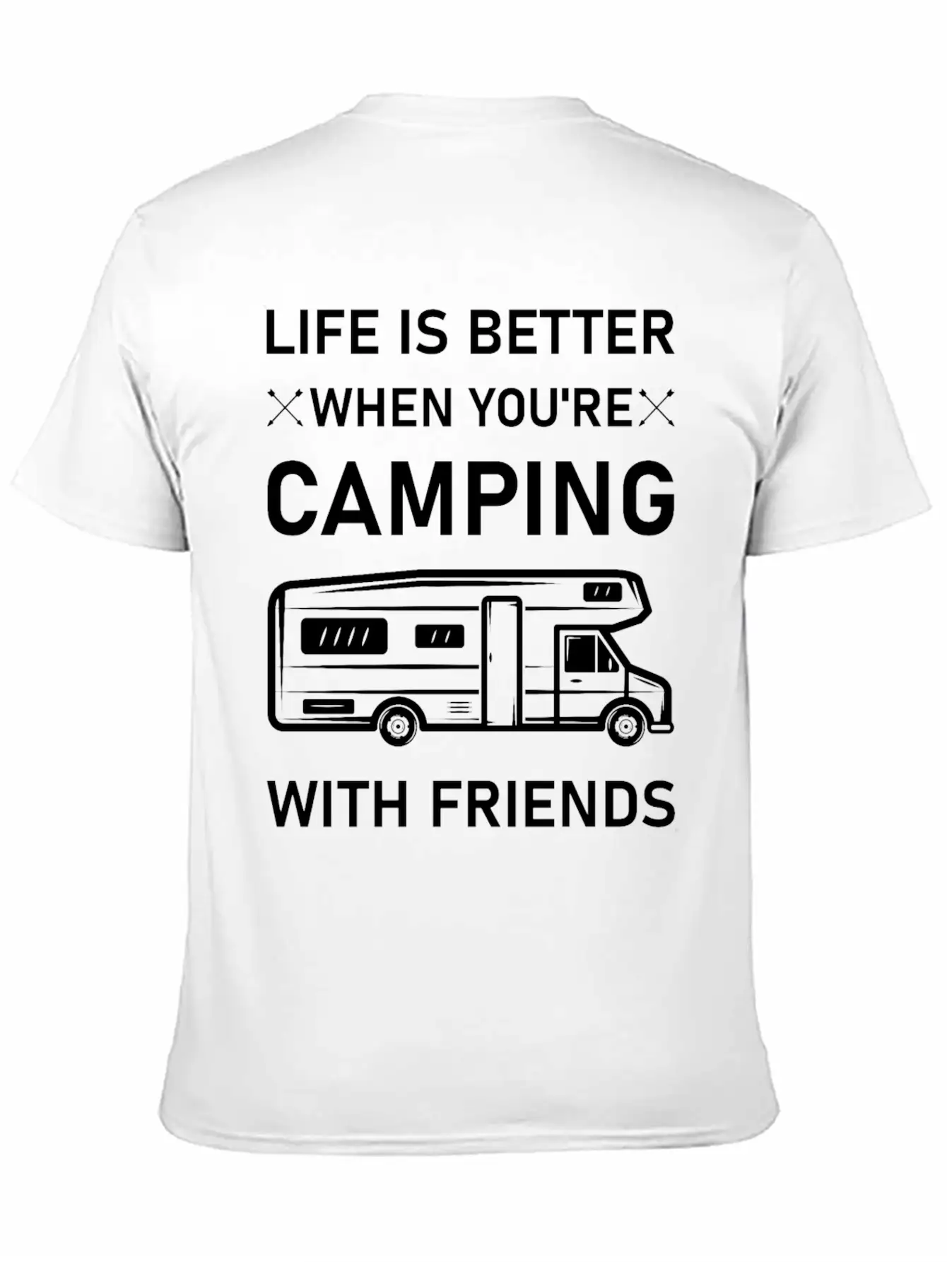 Life Is Better When You're Camping With Friends Essential Unisex Summer Tee – Soft Cotton Casual Fit