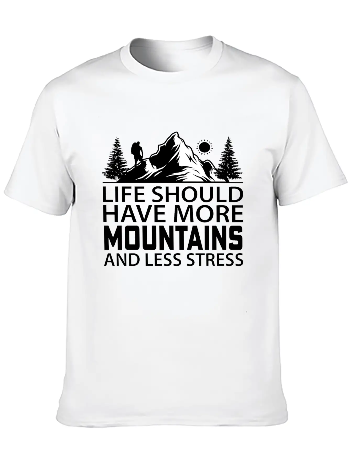 Life Should Have More Mountains And Less Stress Comfortable Minimalist Graphic Tee – Summer Style Essential