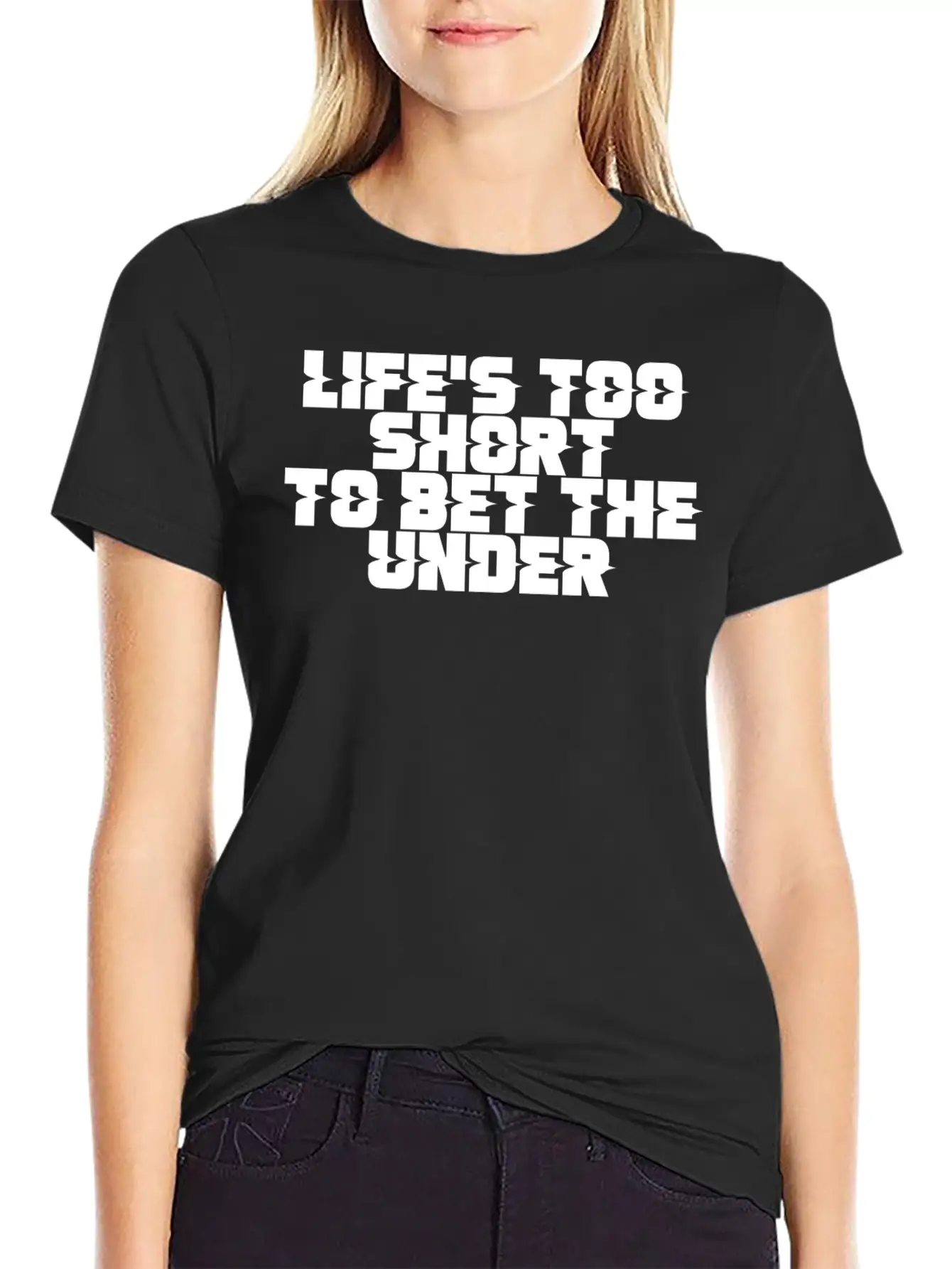 Life's Too Short To Bet The Under 11 Timeless Short Sleeve Tee – Comfy And Minimalist Design