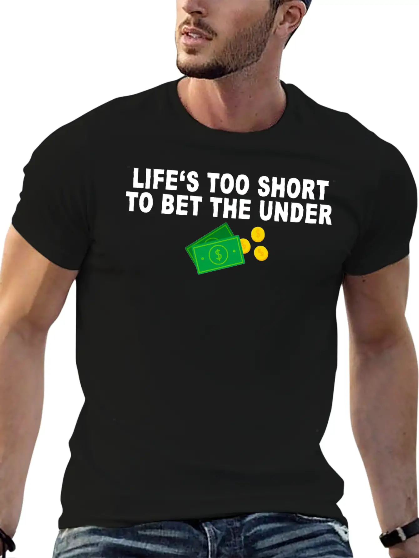 Life's Too Short To Bet The Under 7 Unisex Casual T-Shirt – Clean Design For Daily Comfort