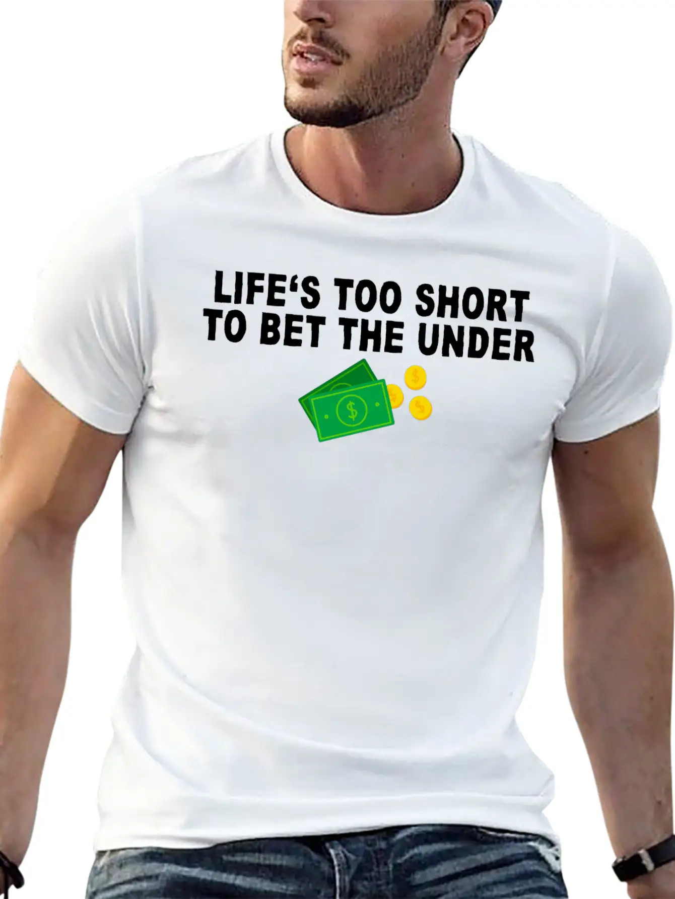 Life's Too Short To Bet The Under 7 Unisex Casual T-Shirt – Clean Design For Daily Comfort