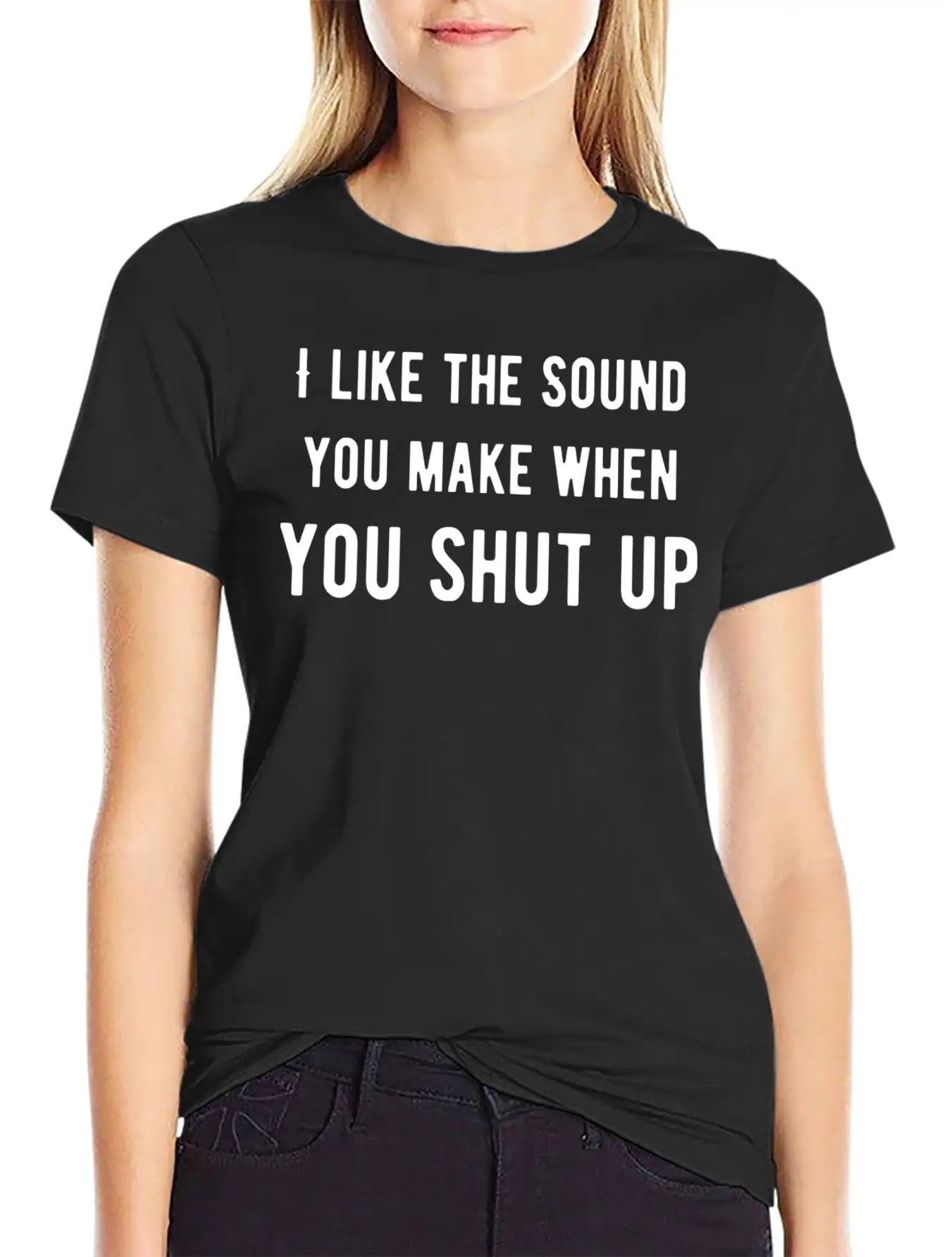 Like The Sound You Shut Up Basic Graphic T-Shirt – Daily Comfort In Soft Cotton