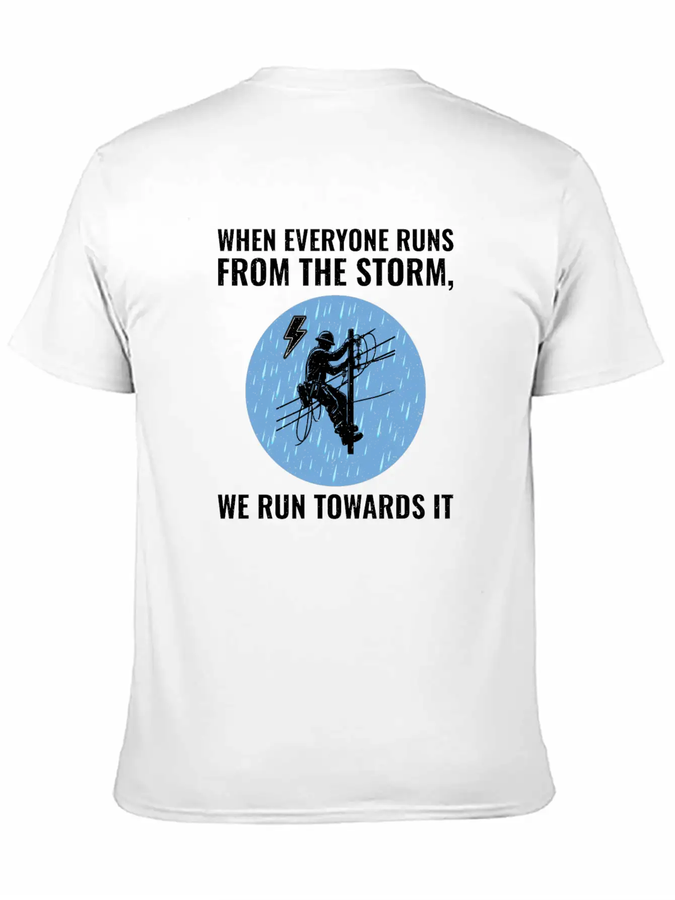 Lineman Storm Brave Dedicated Hero Power Grid Stylish Everyday T-Shirt – Unisex Basic Cotton Tee