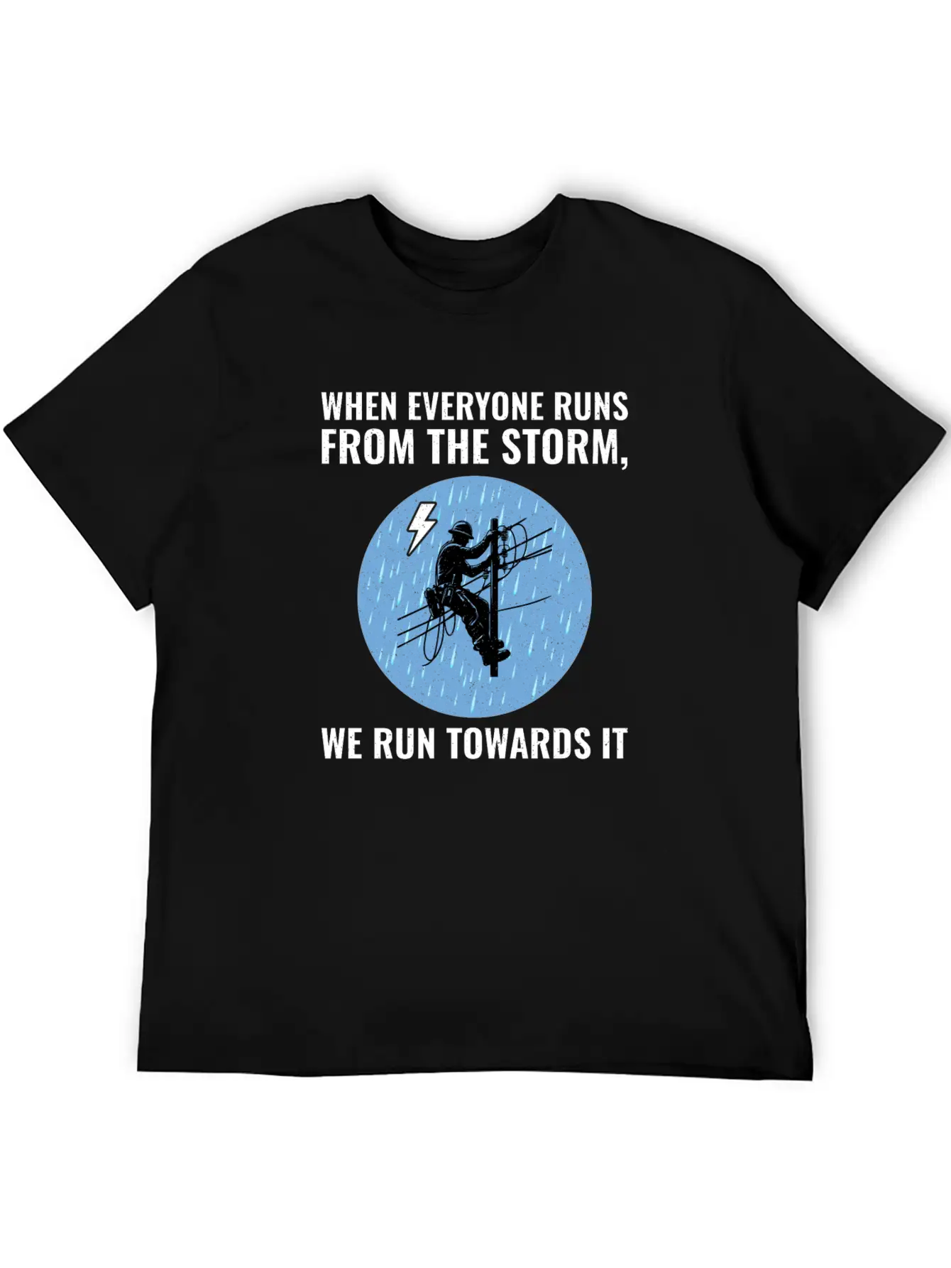 Lineman Storm Brave Dedicated Hero Power Grid Stylish Everyday T-Shirt – Unisex Basic Cotton Tee