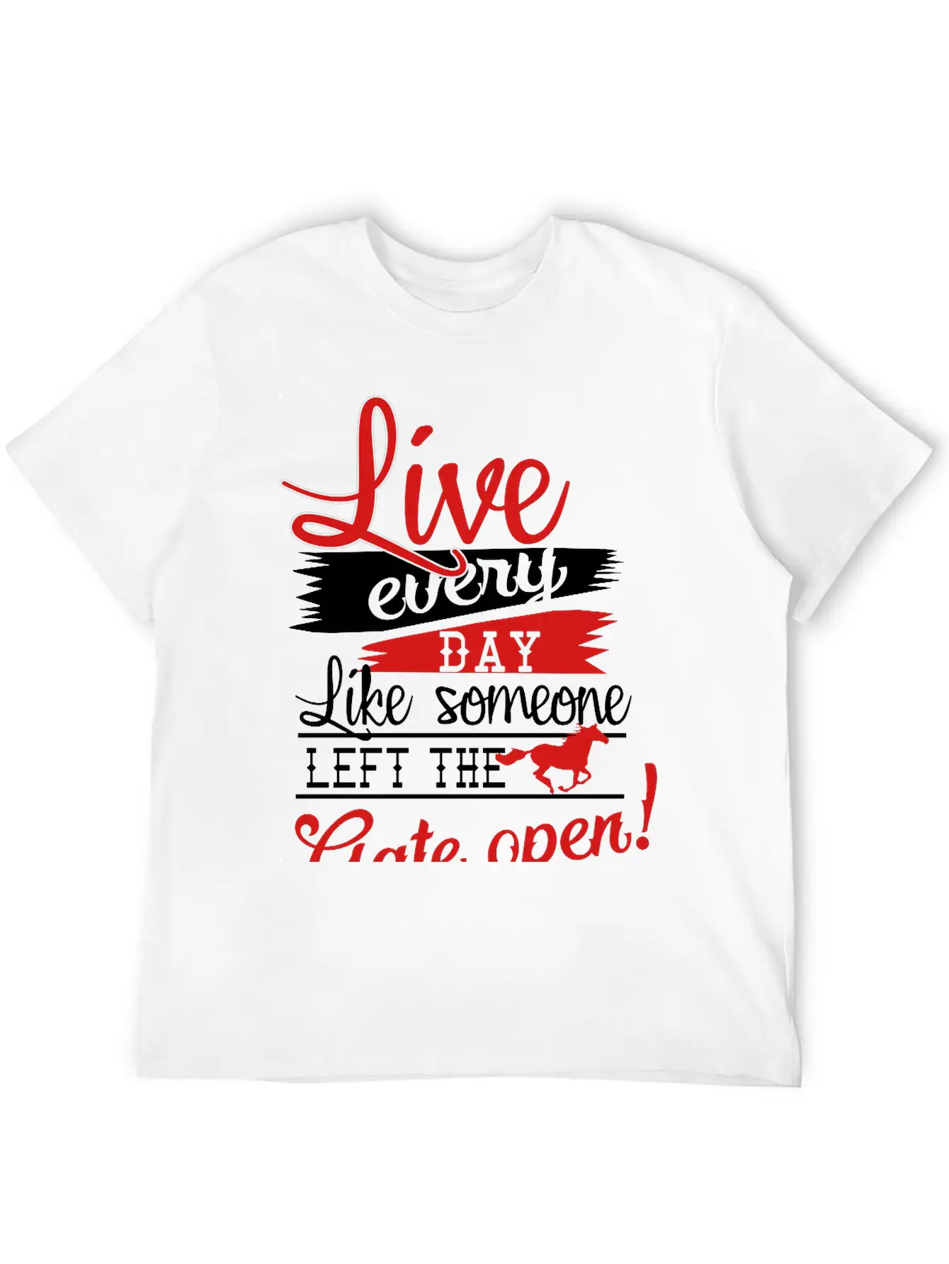 Live Every Day.... Gate Open Stylish Everyday T-Shirt – Unisex Basic Cotton Tee