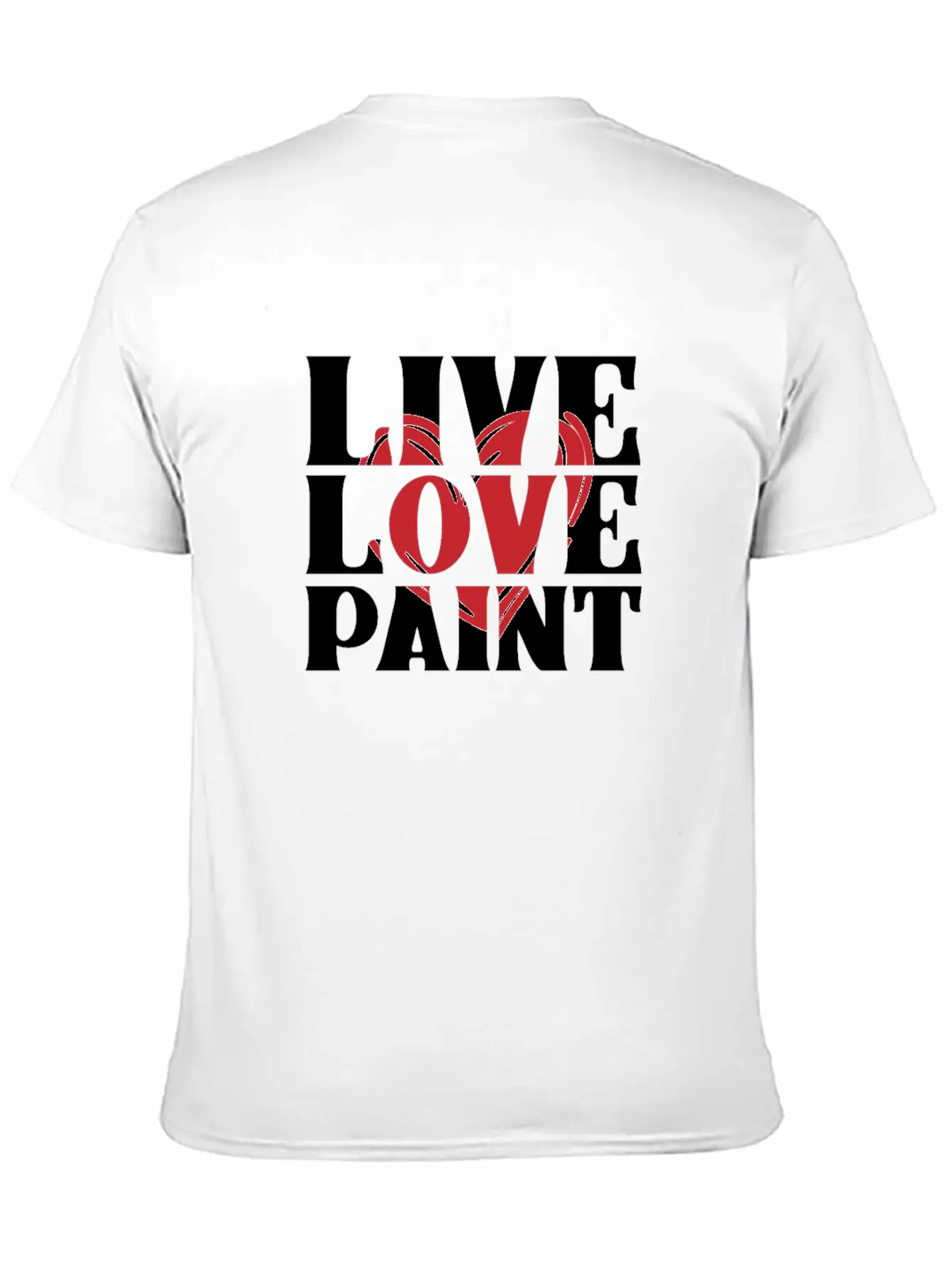 Live Love Paint With Heart Painter Cool Gift Idea Unisex Short Sleeve Soft Cotton T-Shirt – Casual Everyday Wear